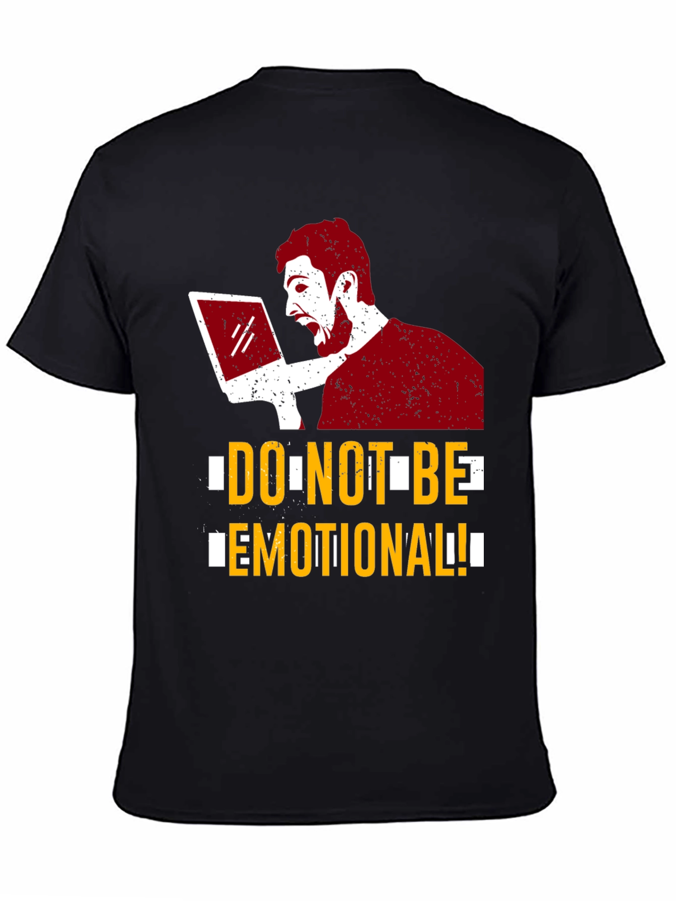Dont Be Emotional Graphic Tee - Black Cotton T-Shirt