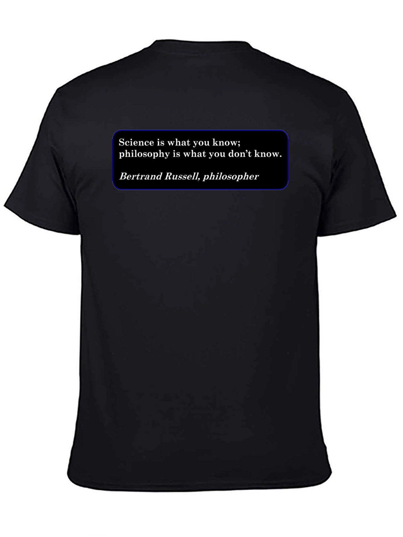 Science Philosophy Quote T-Shirt
