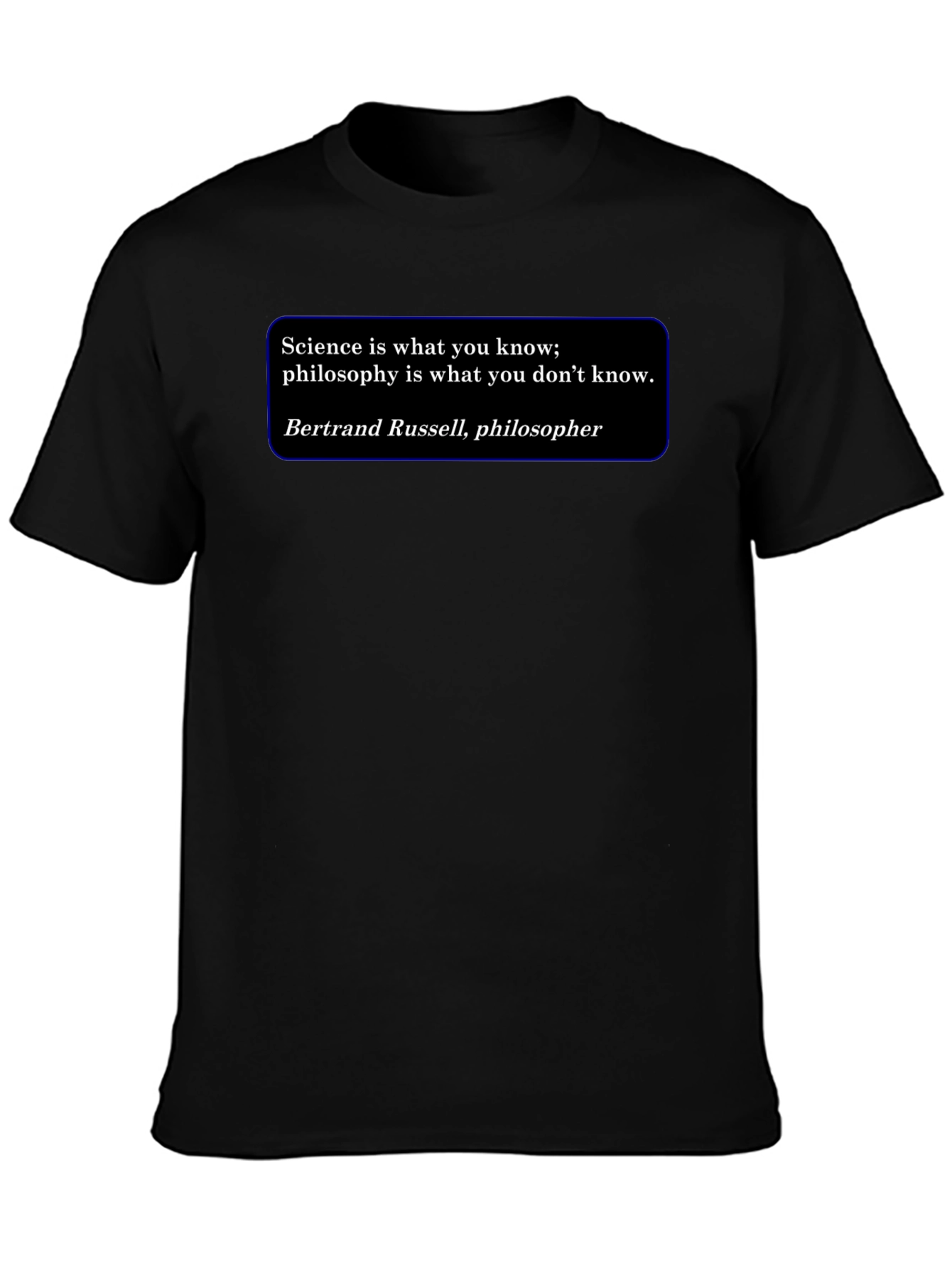 Science Philosophy Quote T-Shirt