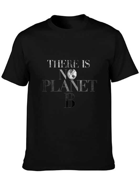 There Is No Planet B Earth Day T-Shirt