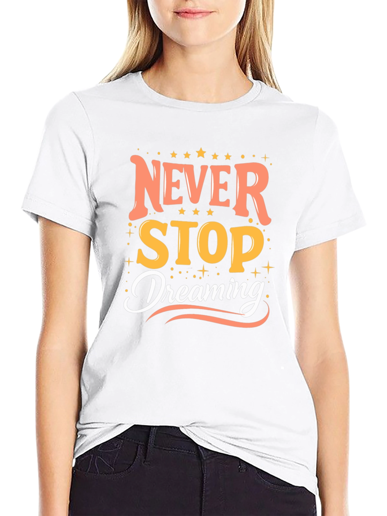 Inspirational Never Stop Dreaming Graphic Tee