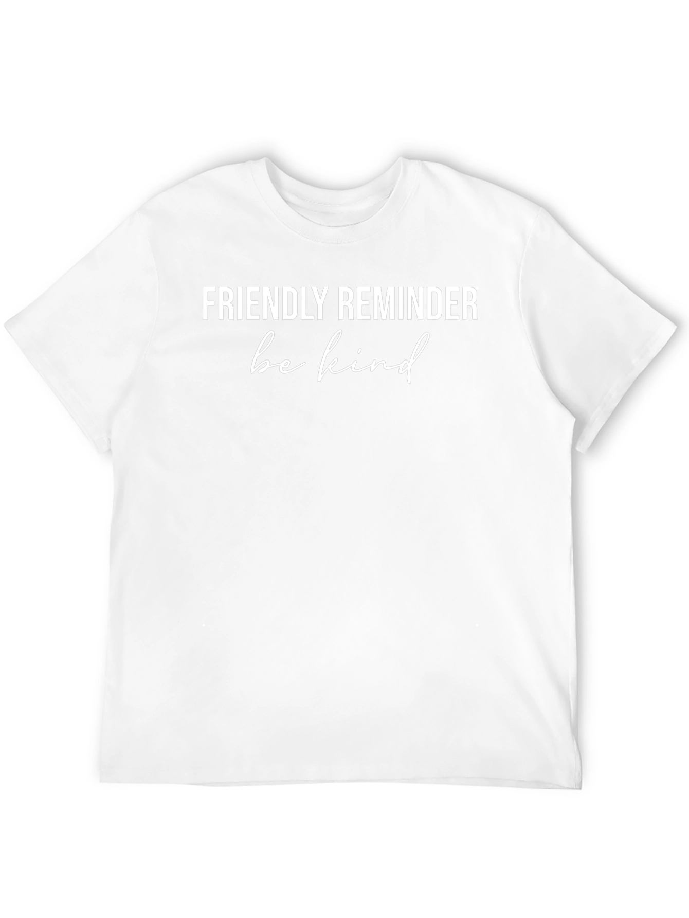 Friendly Reminder Be Kind Black T-Shirt