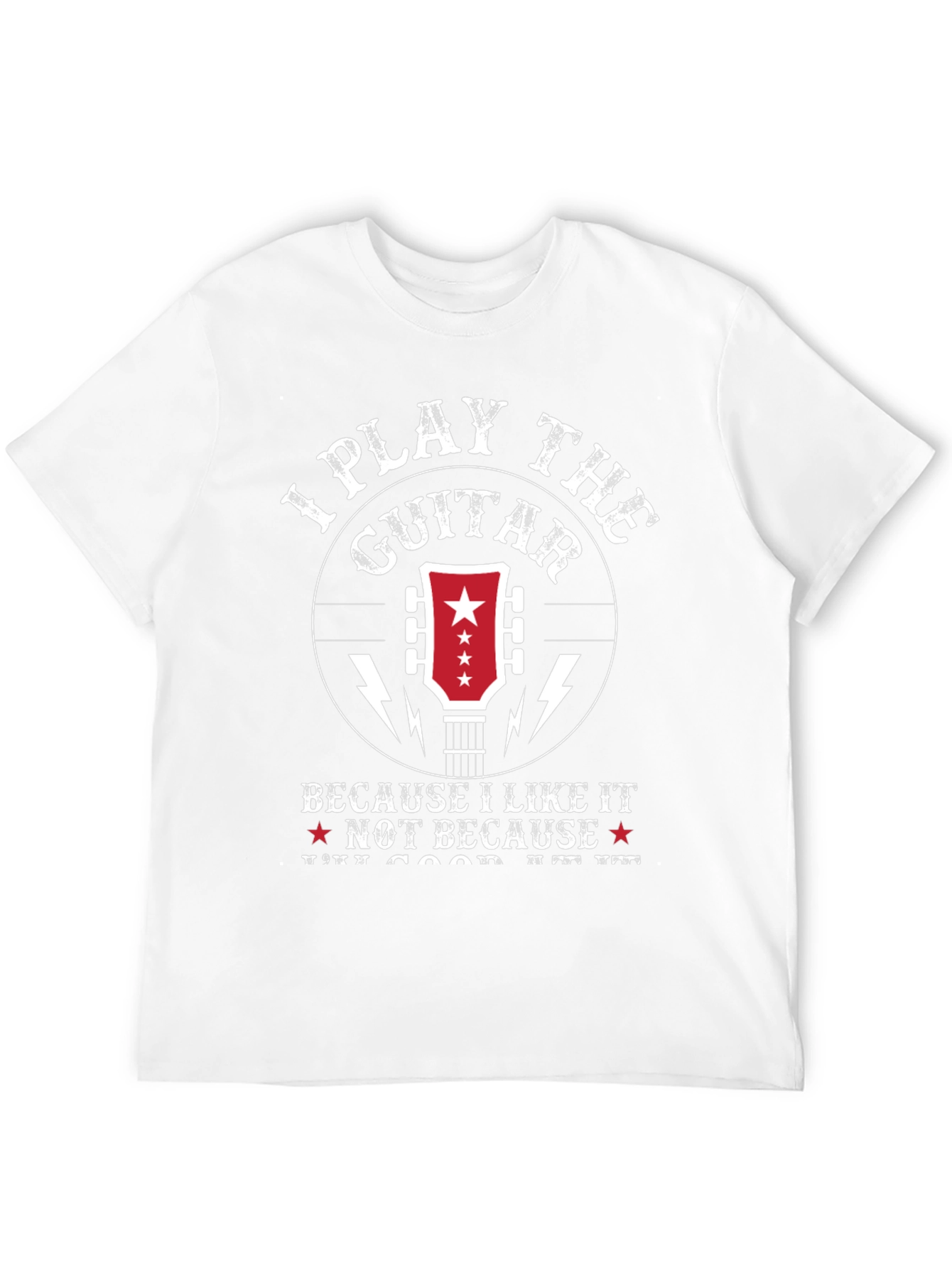 I Play The Guitar T-Shirt - Musician Apparel
