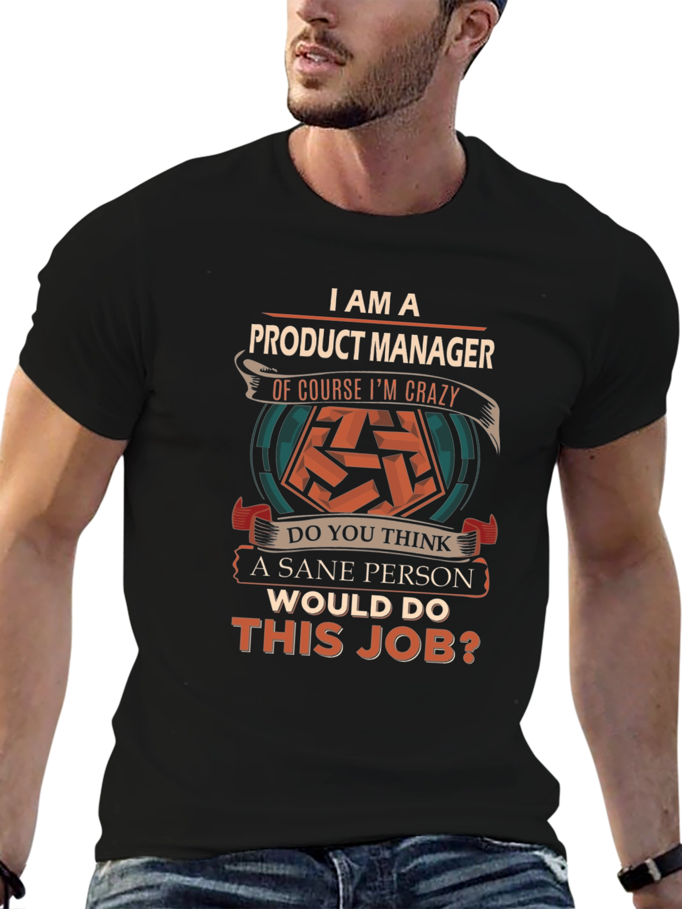 Product Manager Crazy Job T-Shirt
