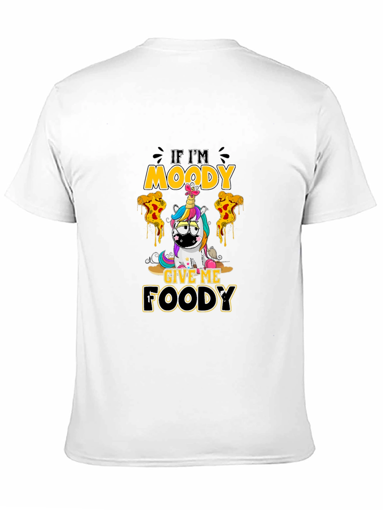 If Im Moody Give Me Foody T-Shirt