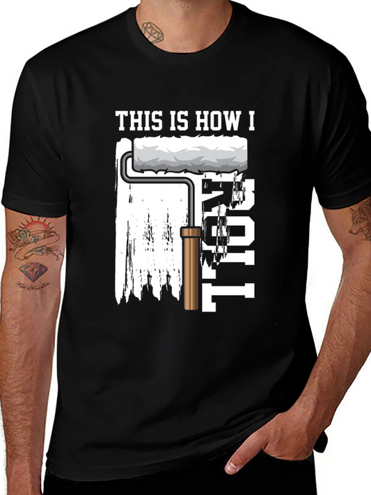 This is How I Roll Painter T-Shirt