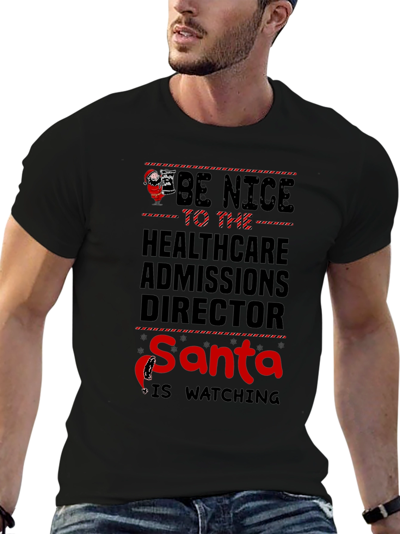 Be Nice Healthcare Admissions Director Santa Watching T-Shirt