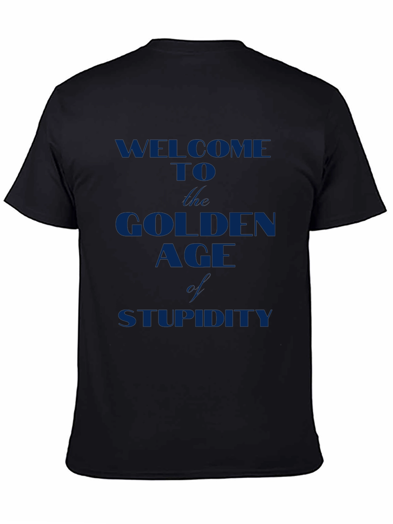 Golden Age of Stupidity T-Shirt - Dark Blue Print