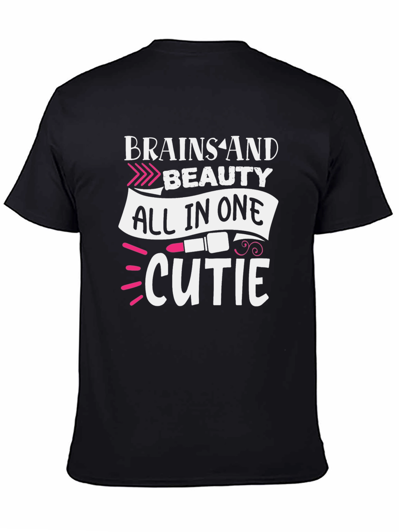 Brains and Beauty T-Shirt - All in One Cutie