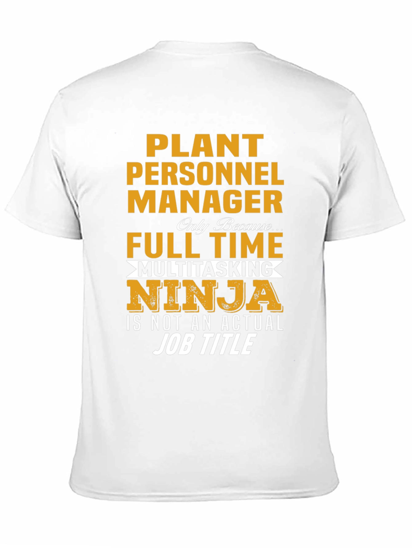 Plant Personnel Manager Ninja T-Shirt