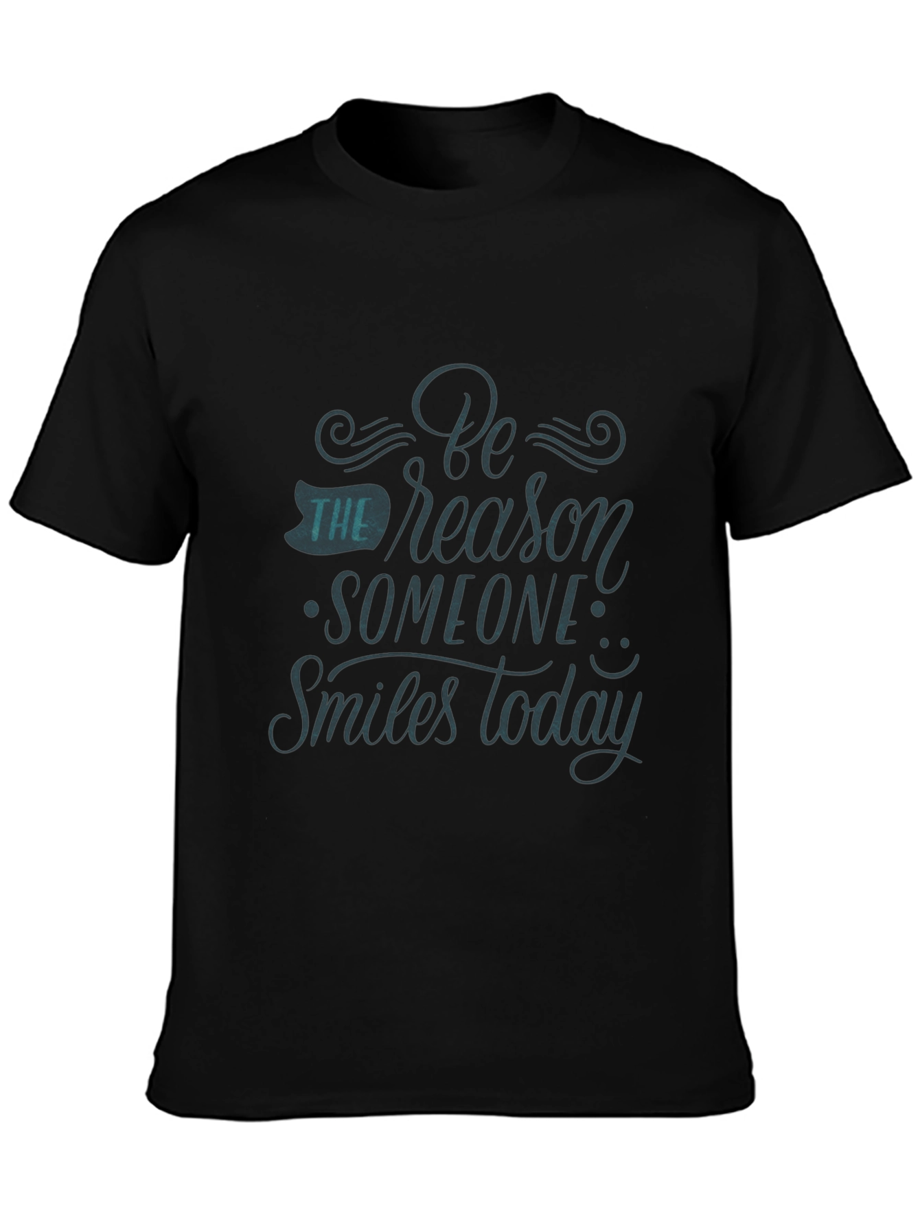 Be the Reason Someone Smiles Black T-Shirt