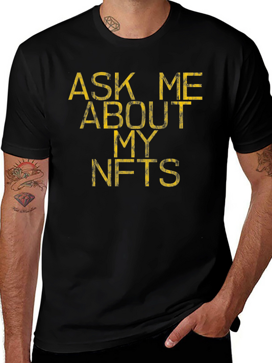 Ask Me About My NFTs Black T-Shirt