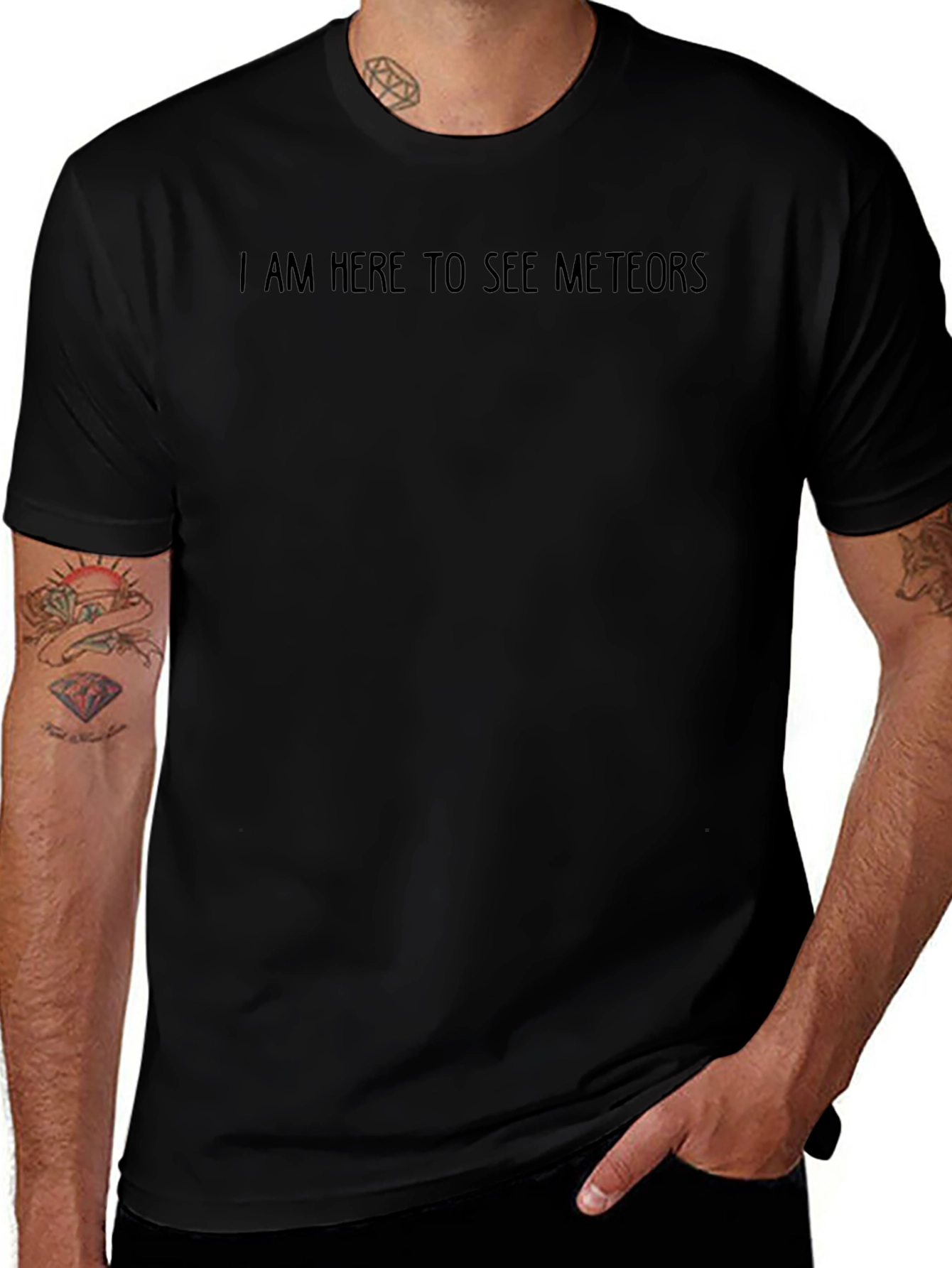 I Am Here to See Meteors Black T-Shirt