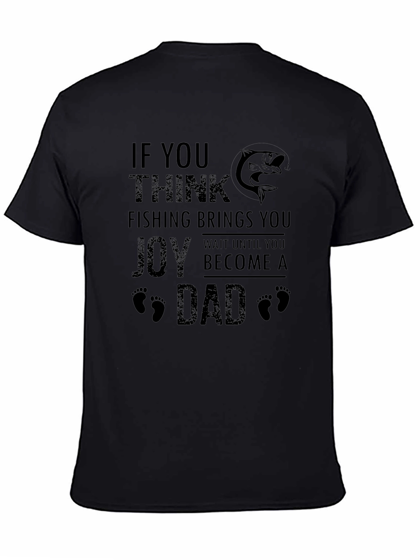 Fishing & Dad Joy T-Shirt
