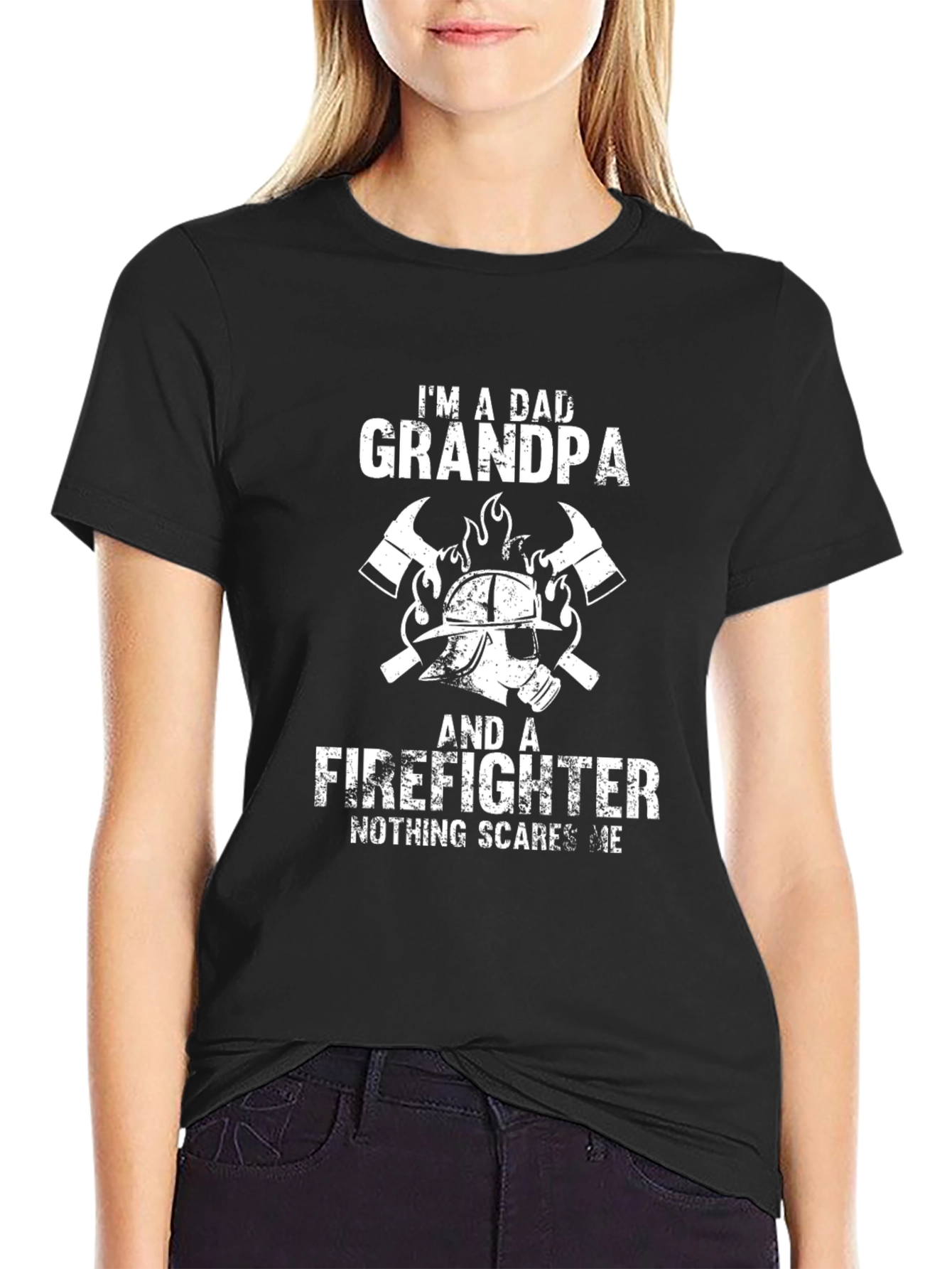 Dad Grandpa Firefighter T-Shirt - Nothing Scares Me