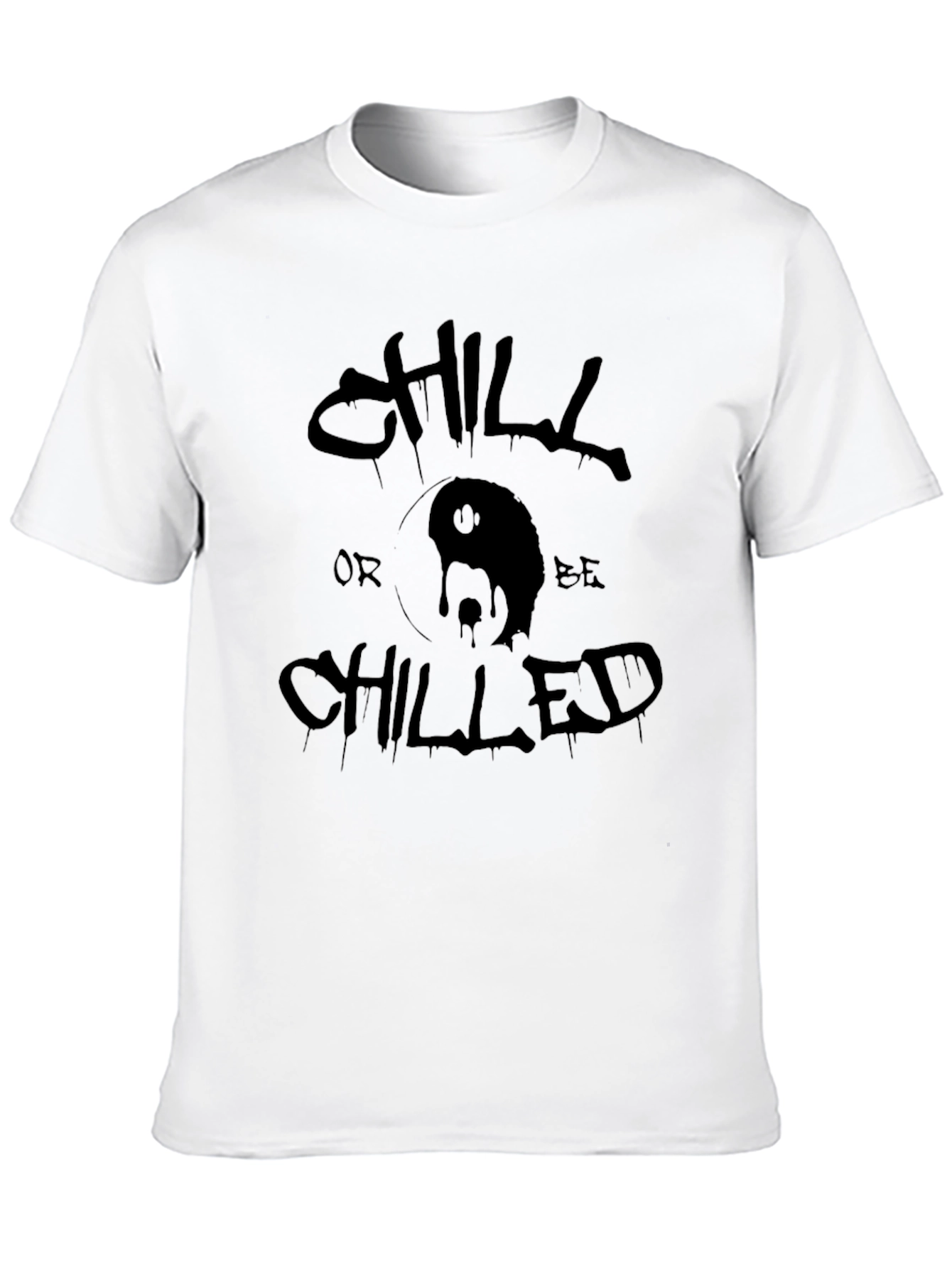 Chill or Be Chilled Graphic T-Shirt - Black