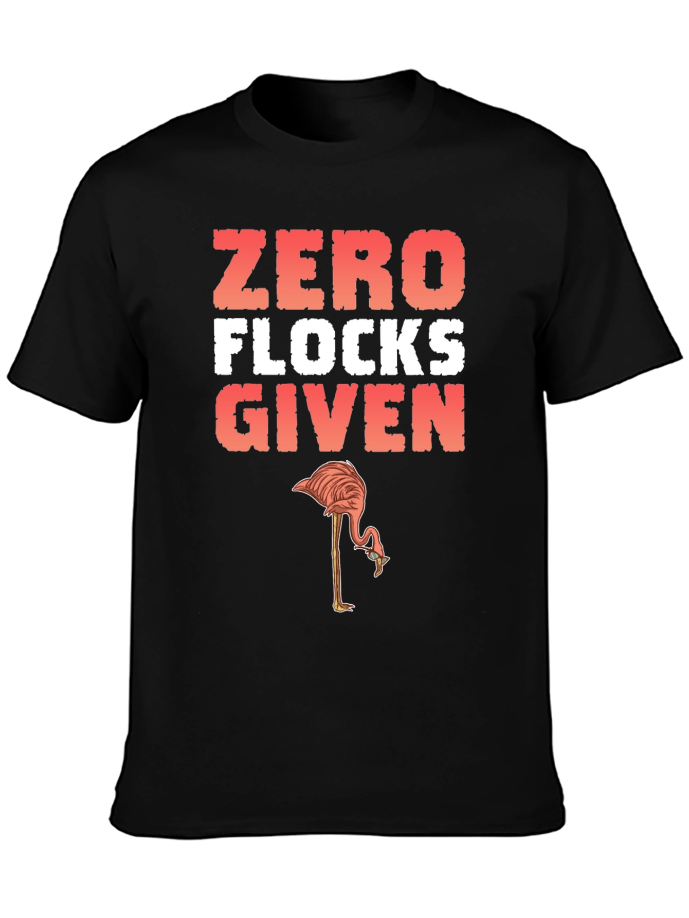 Zero Flocks Given Flamingo Graphic Tee