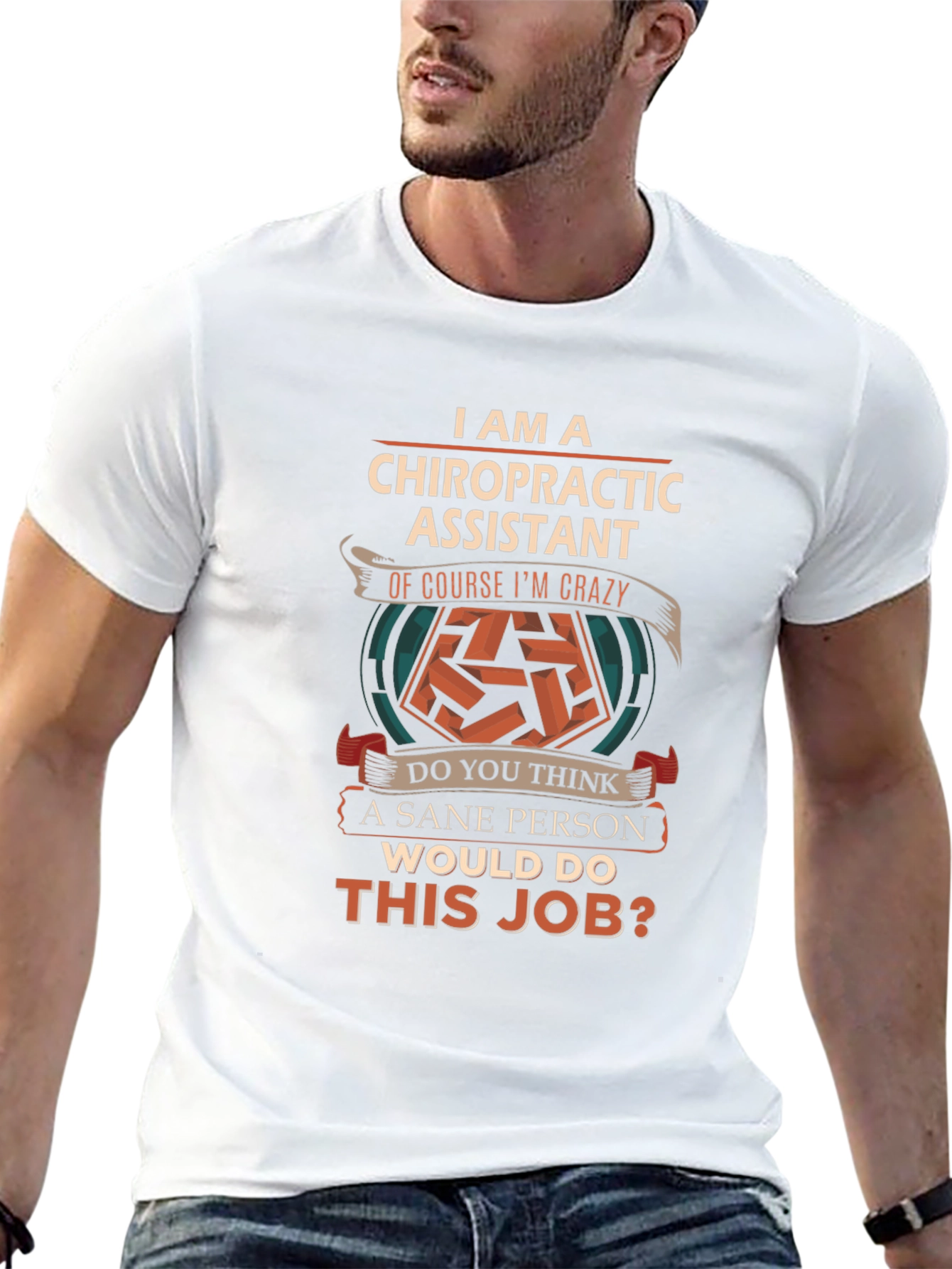 Chiropractic Assistant Crazy Job T-Shirt