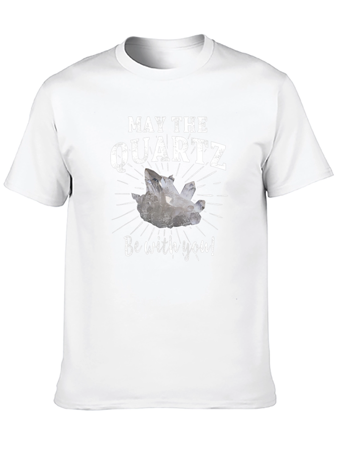 May The Quartz Be With You T-Shirt