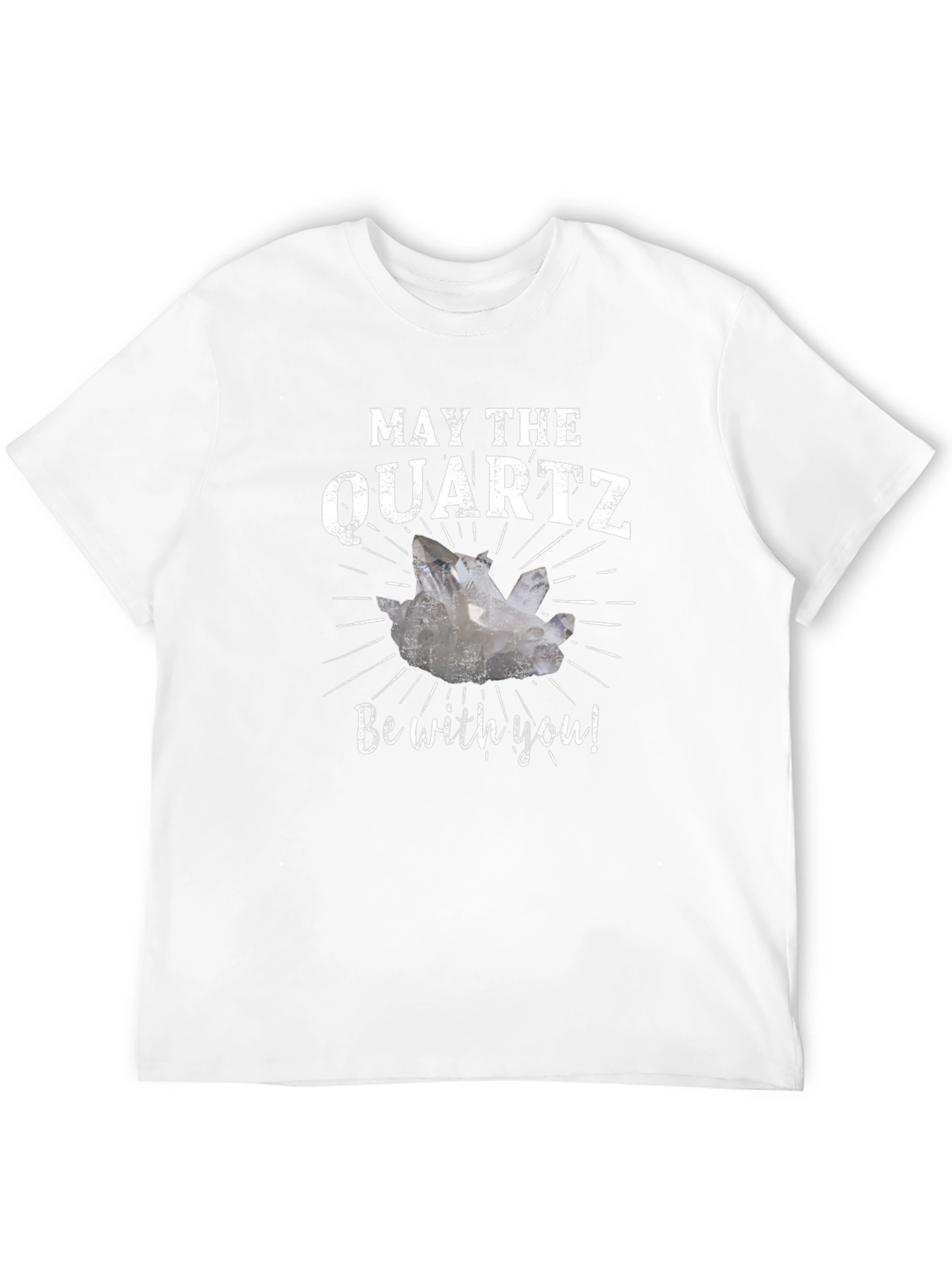 May The Quartz Be With You T-Shirt