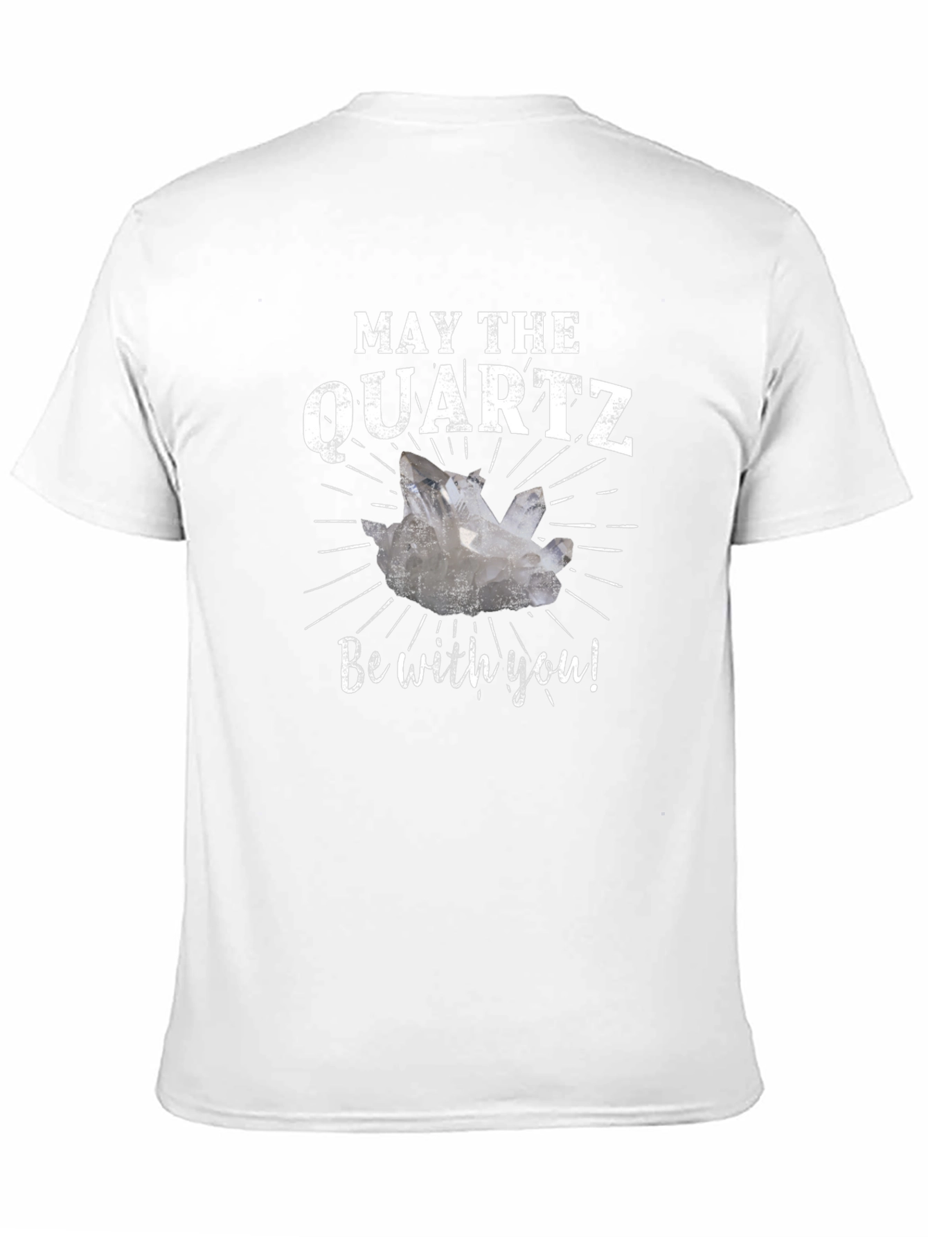 May The Quartz Be With You T-Shirt