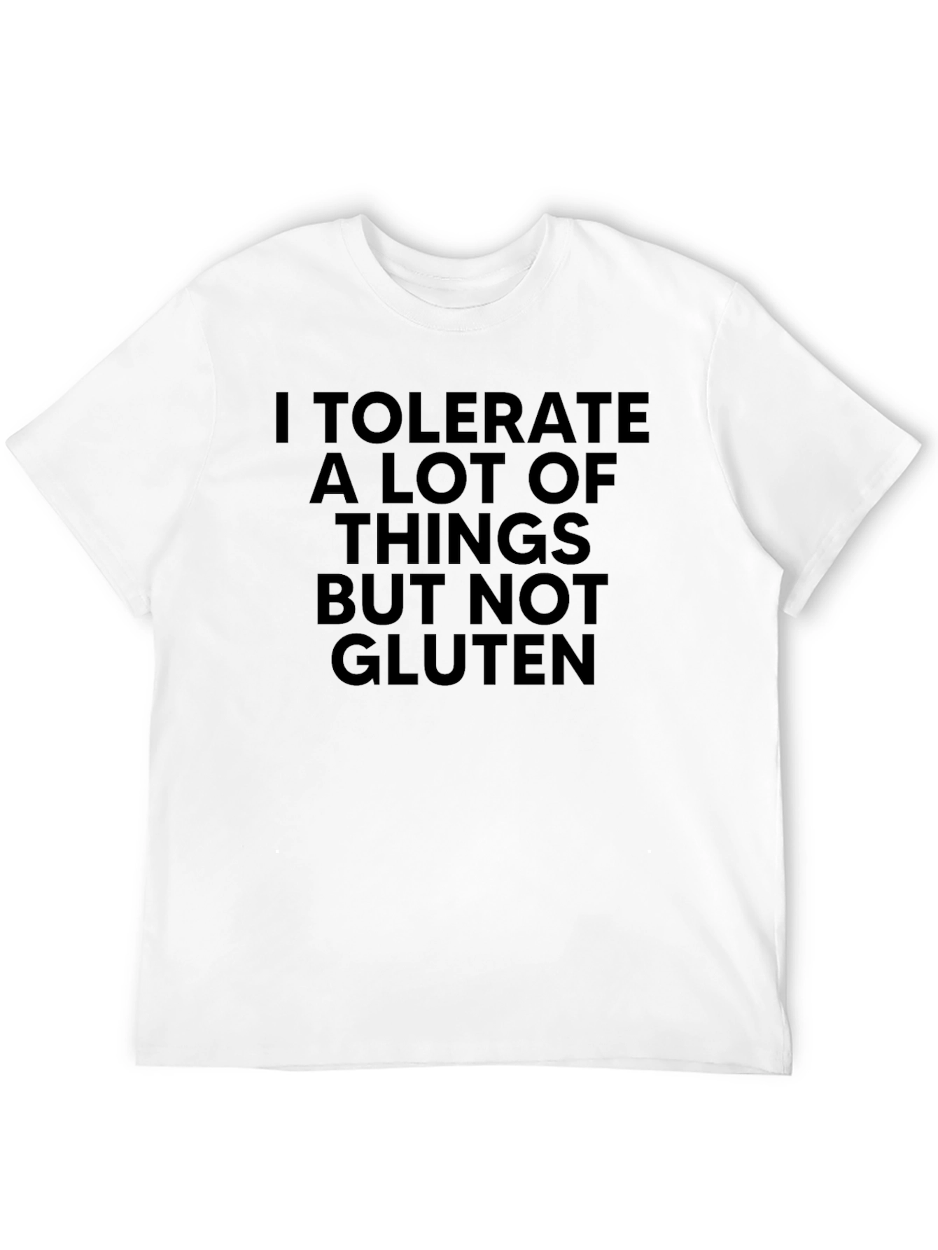 Gluten Intolerance Black T-Shirt: Tolerant to Most Things