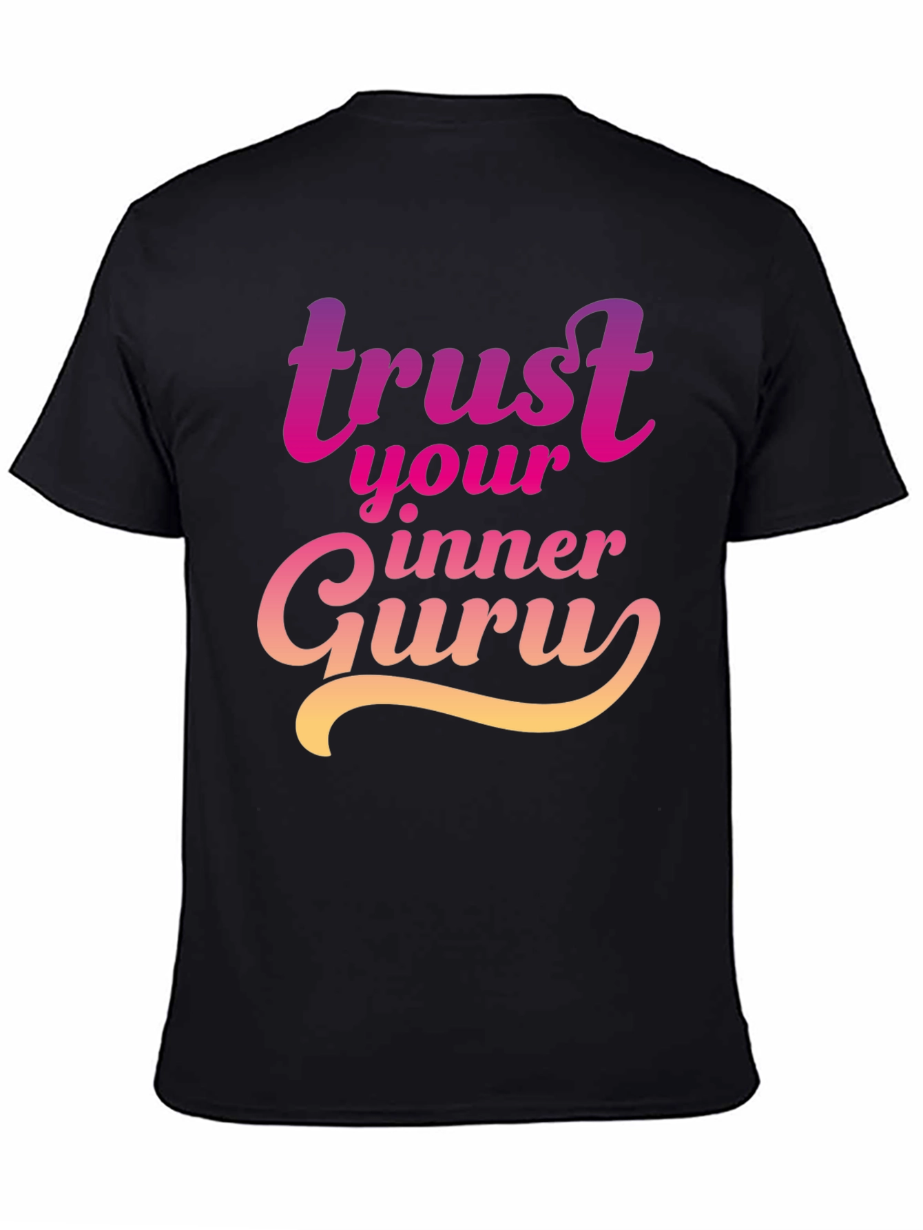 Trust Your Inner Guru Graphic Tee - Inspirational Design