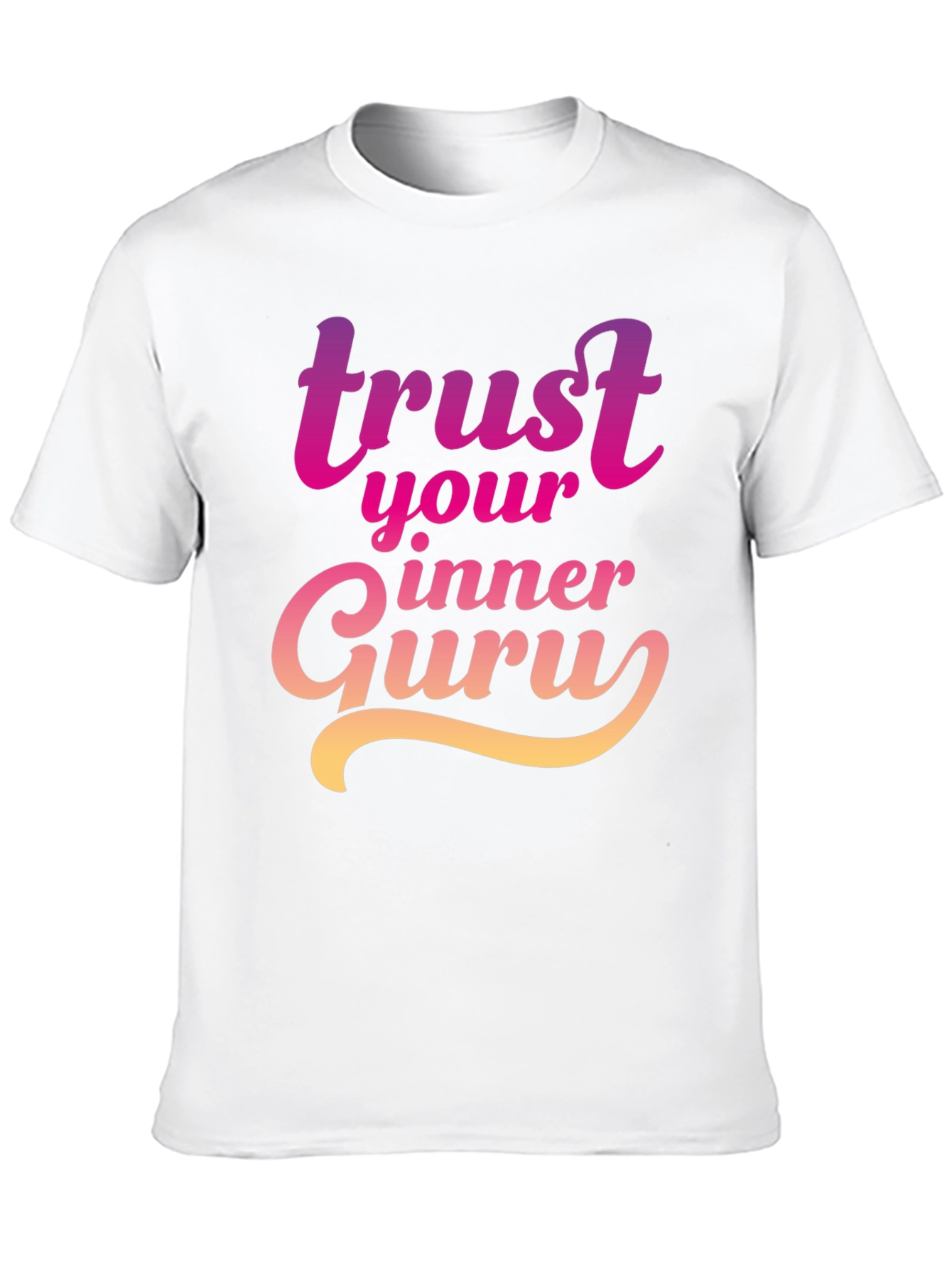 Trust Your Inner Guru Graphic Tee - Inspirational Design