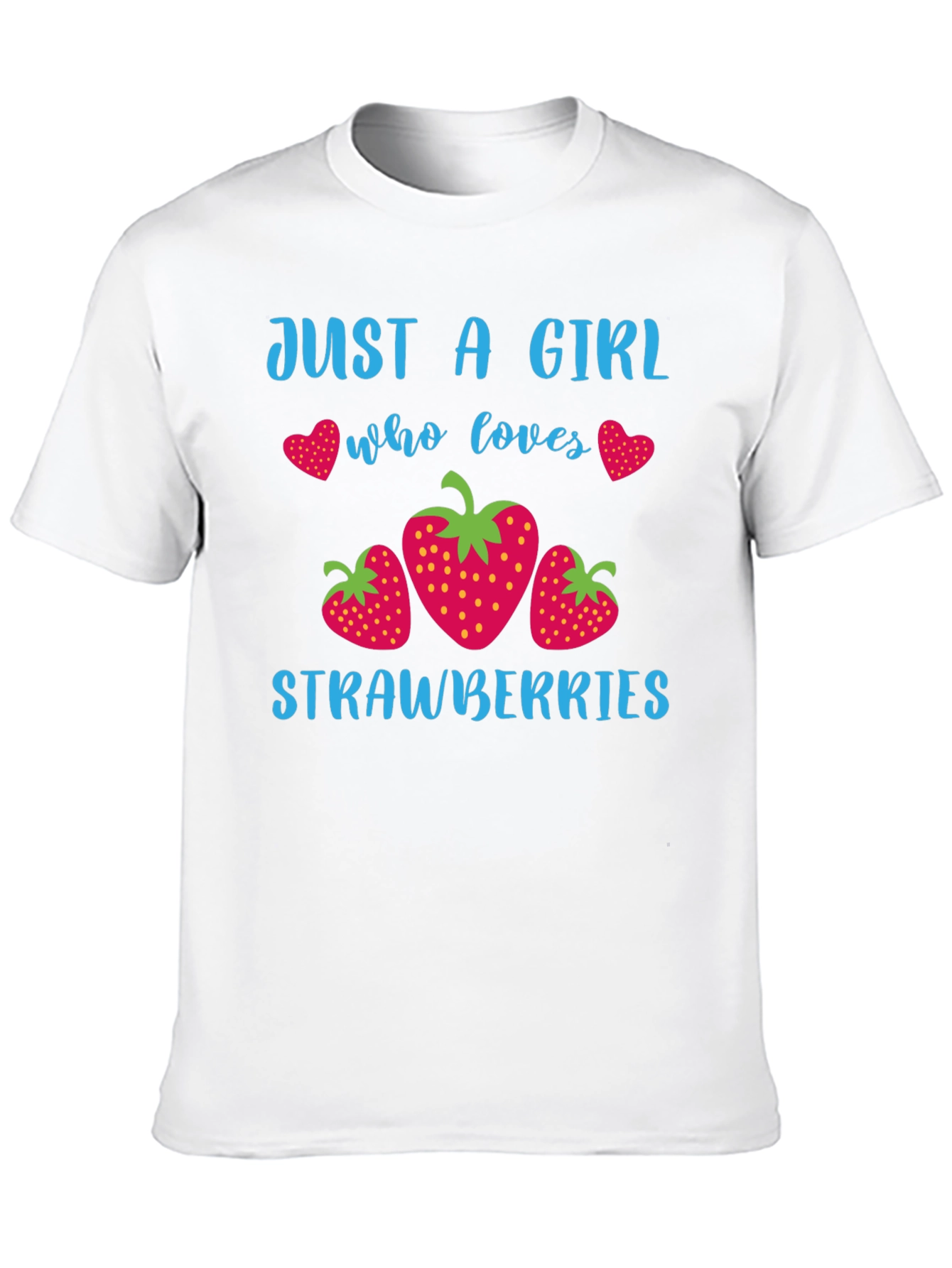 Just A Girl Who Loves Strawberries T-Shirt