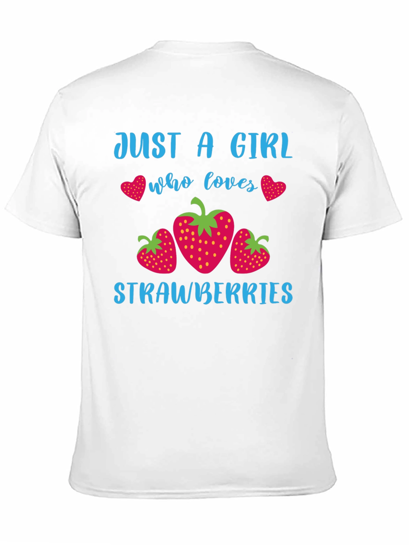Just A Girl Who Loves Strawberries T-Shirt