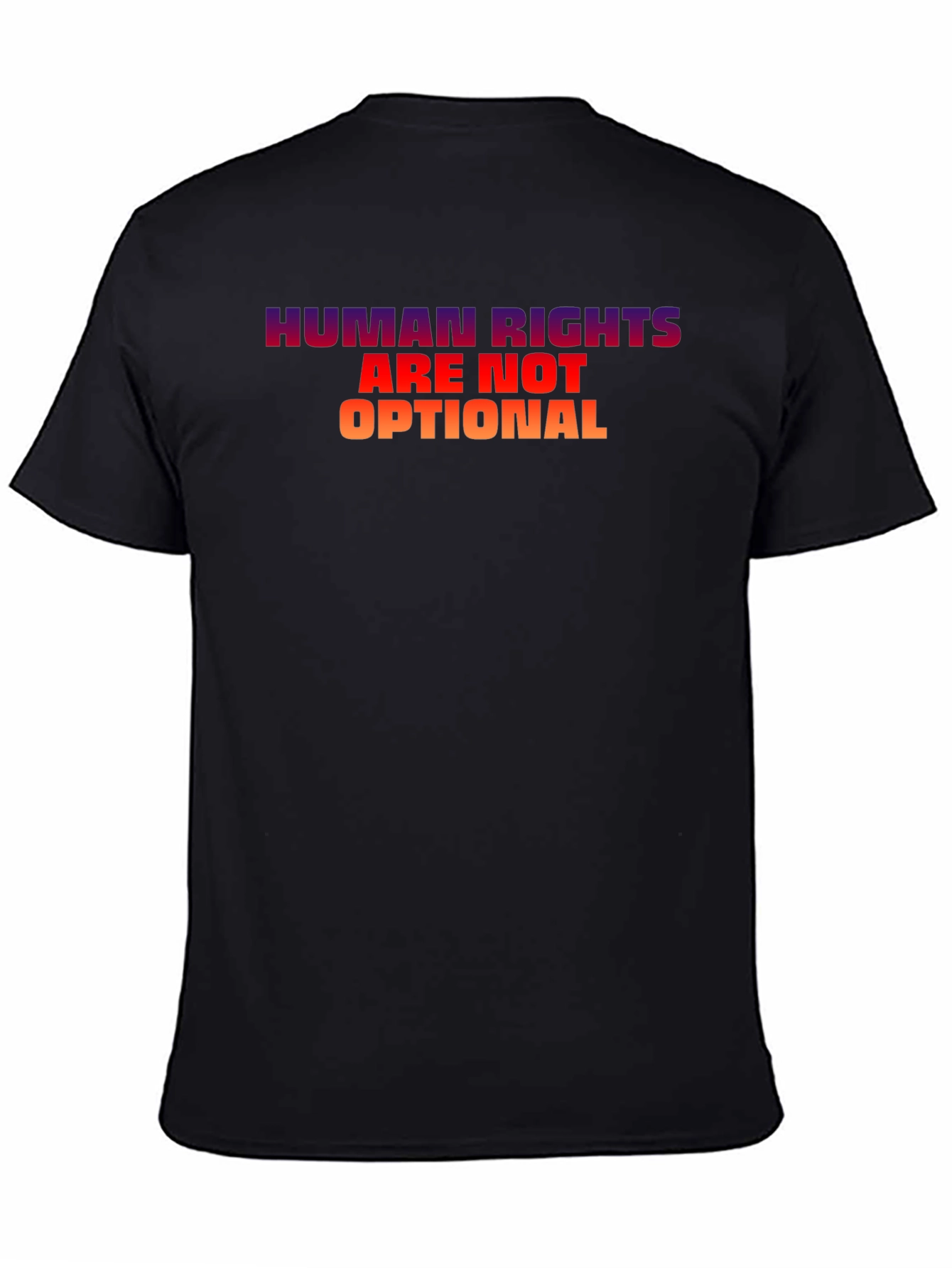 Human Rights Are Not Optional T-Shirt