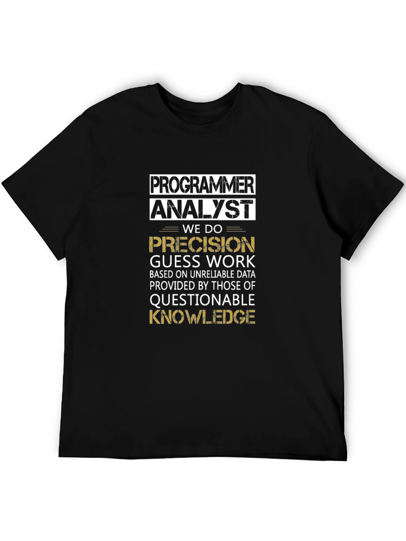 Programmer Analyst Precision T-Shirt