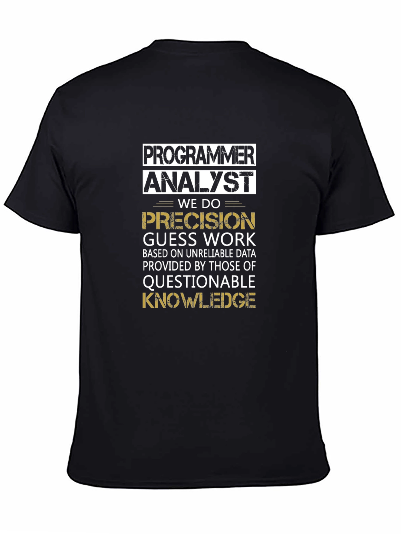 Programmer Analyst Precision T-Shirt