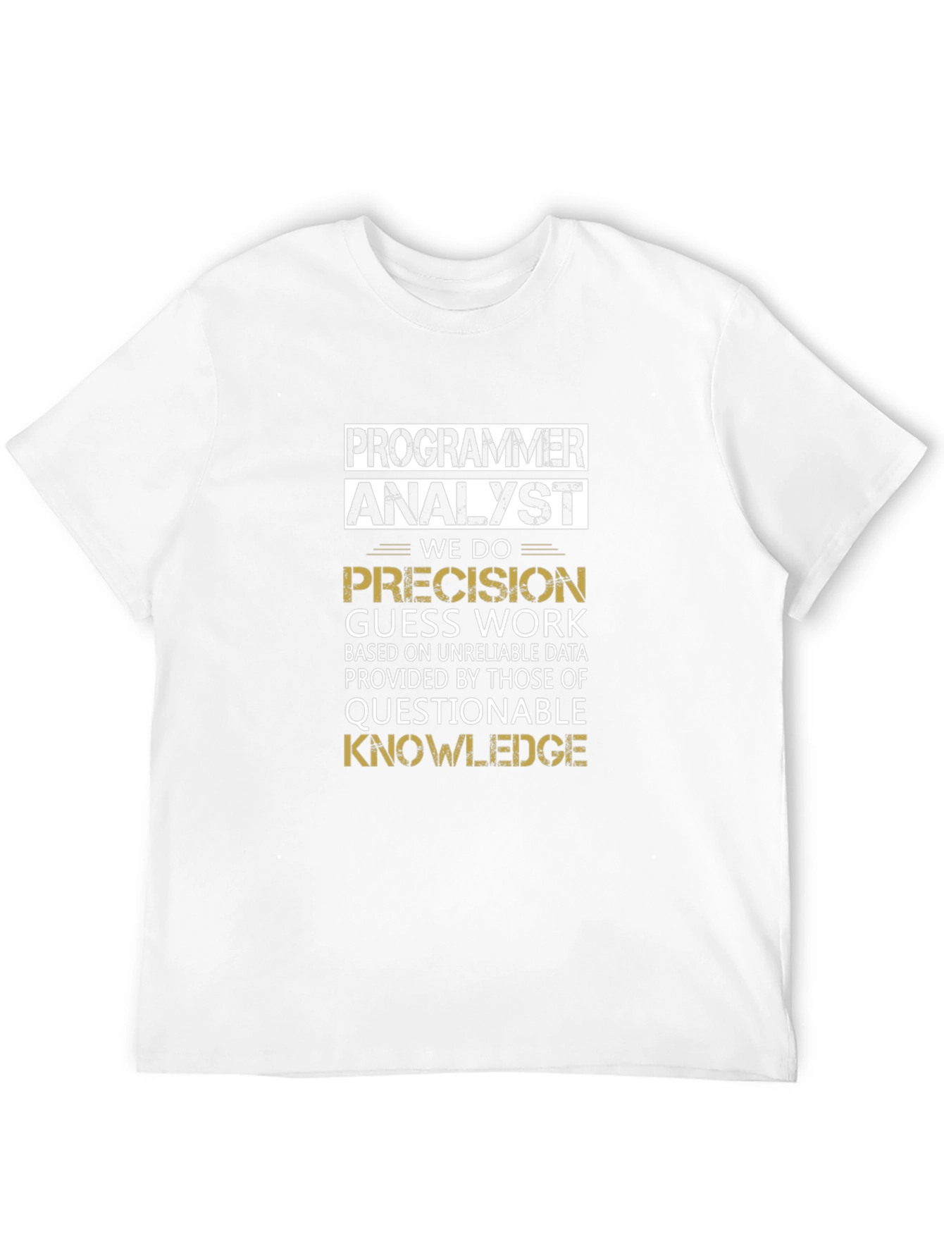Programmer Analyst Precision T-Shirt