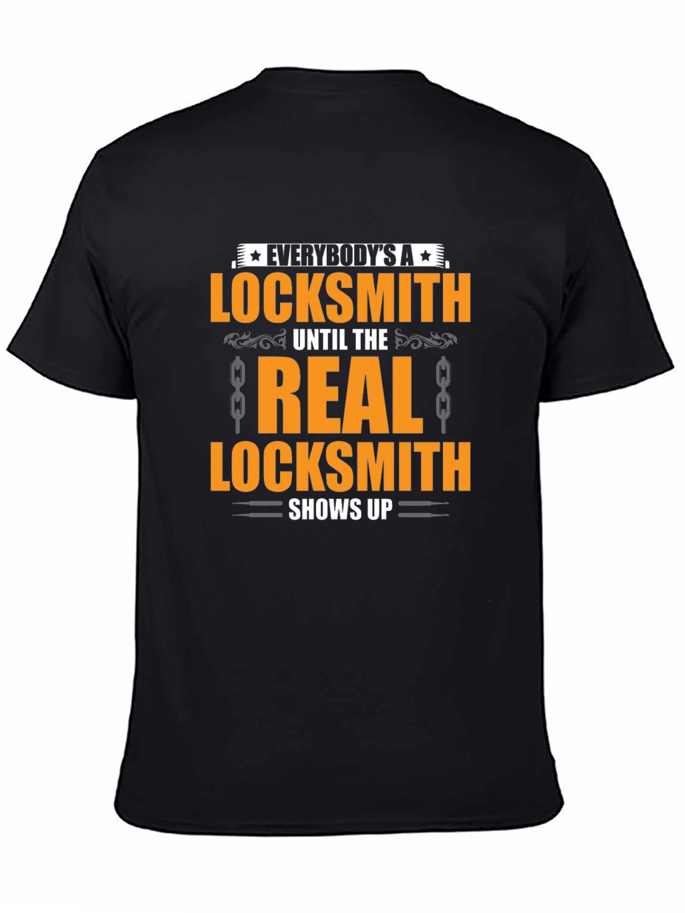 Locksmith T-Shirt: Funny Locksmith Gift Tee