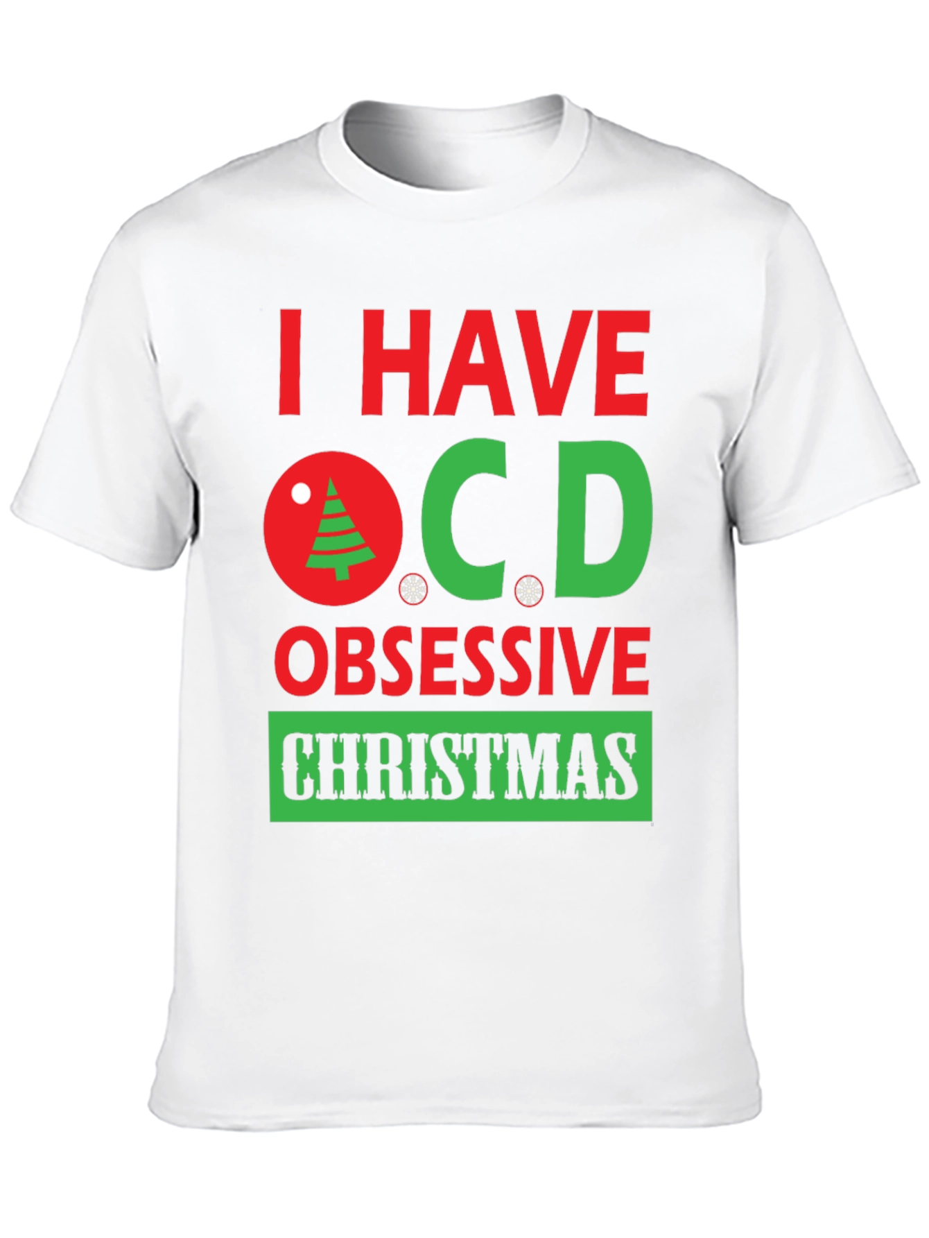 OCD Obsessive Christmas T-Shirt - Holiday Humor Tee