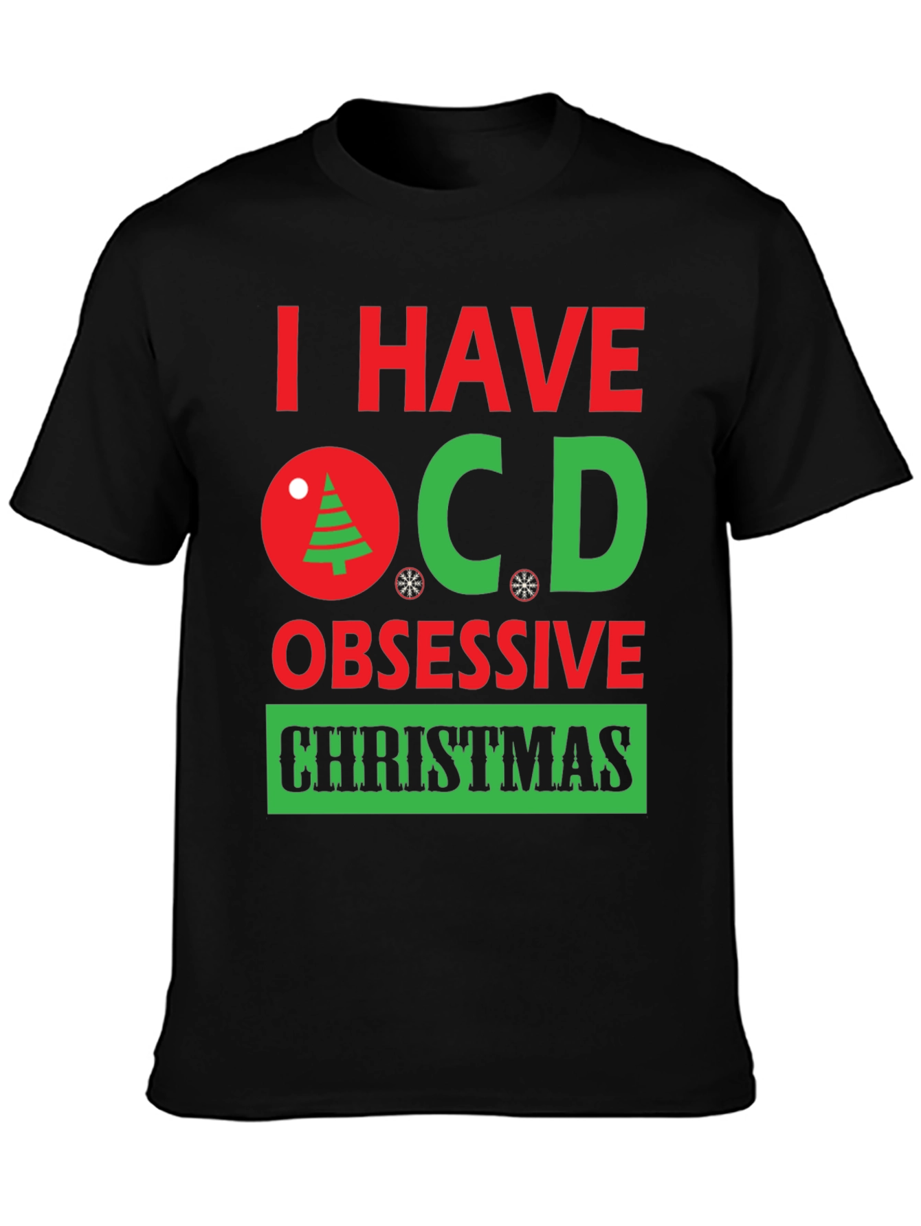 OCD Obsessive Christmas T-Shirt - Holiday Humor Tee