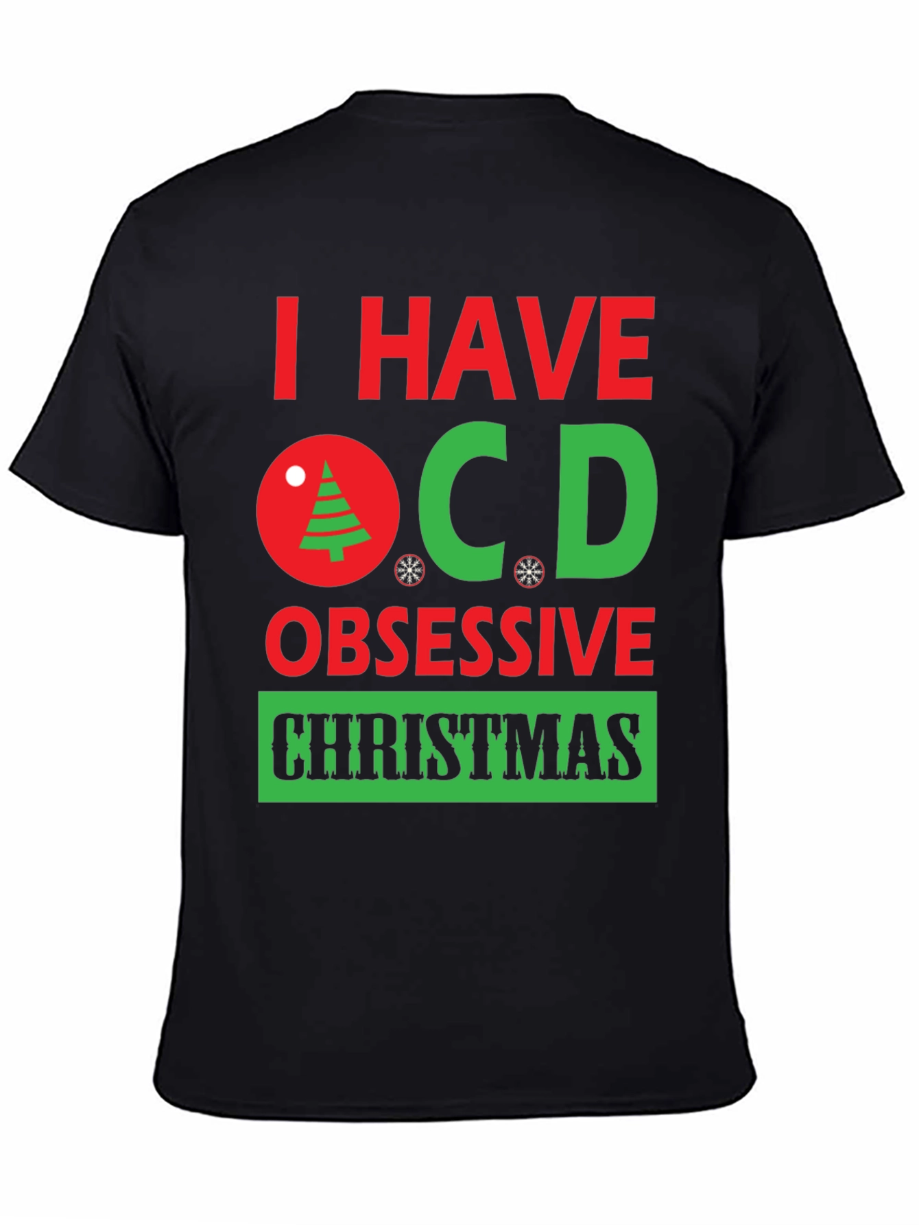 OCD Obsessive Christmas T-Shirt - Holiday Humor Tee