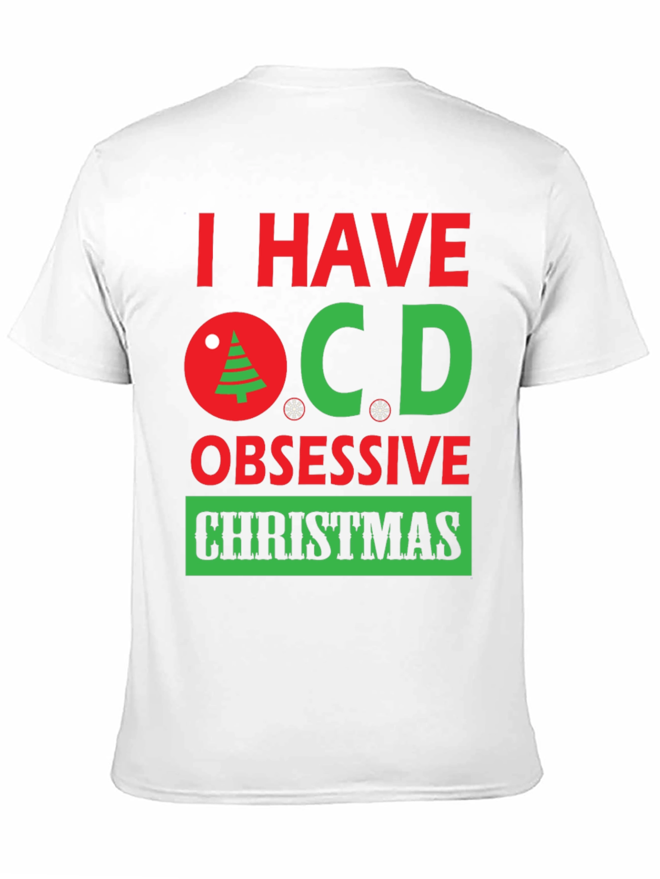 OCD Obsessive Christmas T-Shirt - Holiday Humor Tee