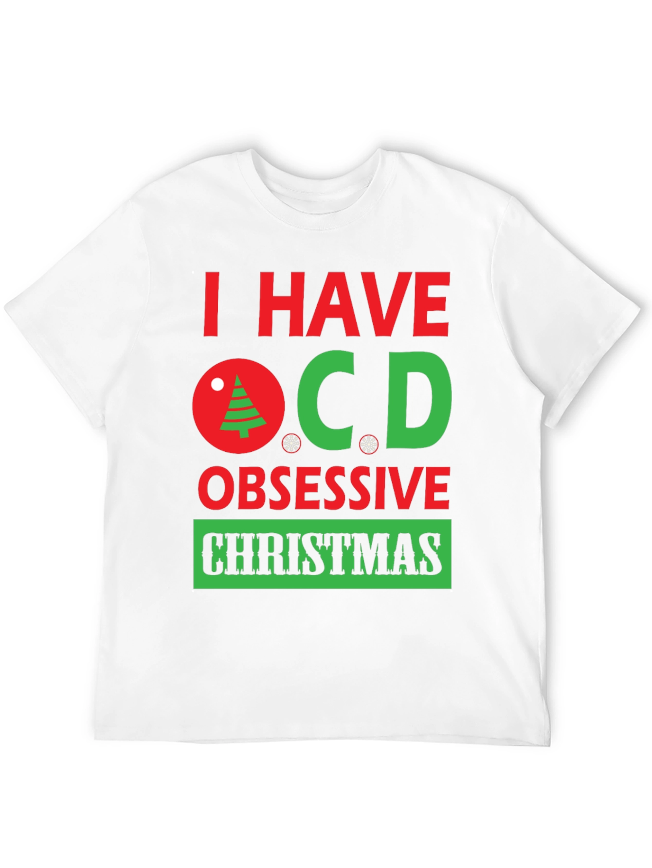 OCD Obsessive Christmas T-Shirt - Holiday Humor Tee