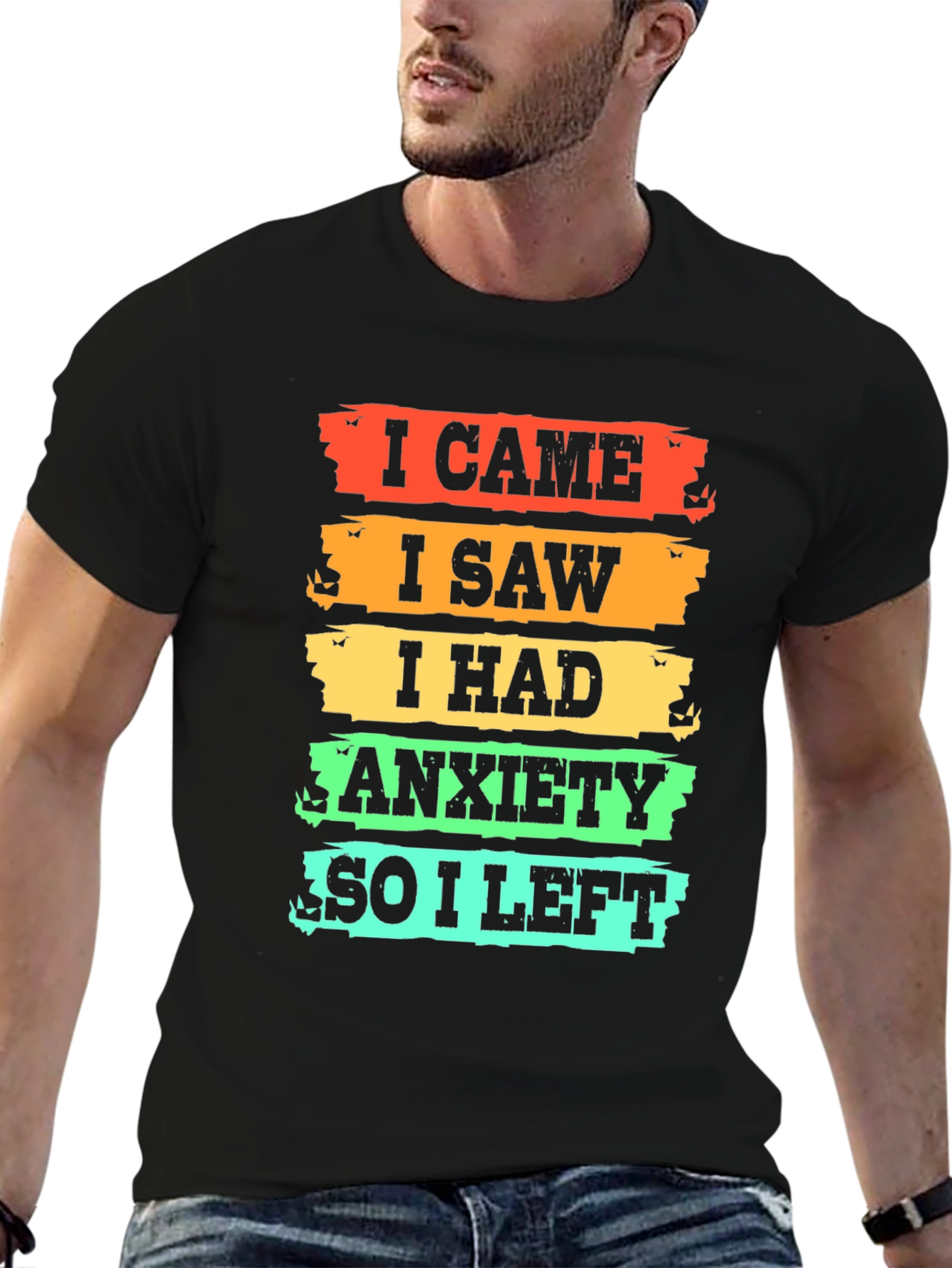 I Came I Saw I Had Anxiety T-Shirt