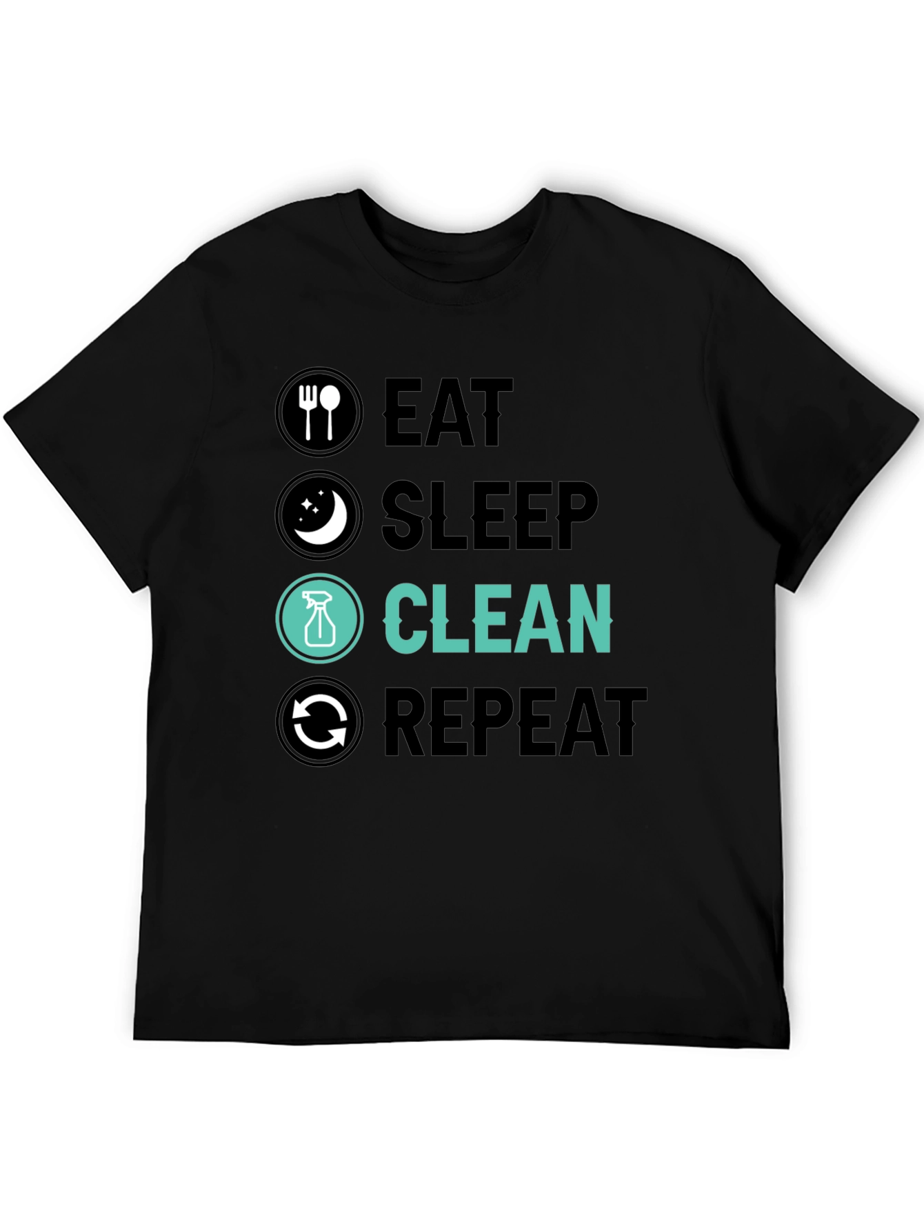 Eat Sleep Clean Repeat Graphic Tee