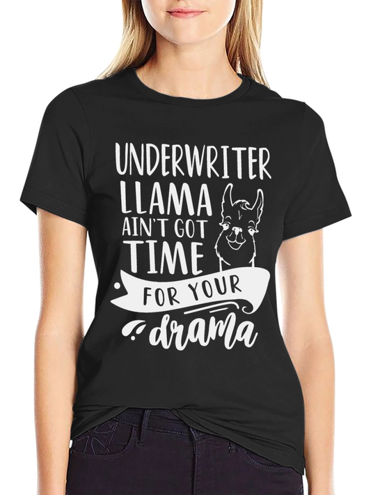 Underwriter Llama Drama Funny Graphic Tee