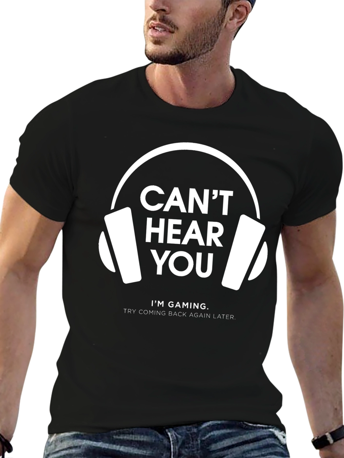 Cant Hear You Gaming T-Shirt | Gamer Gift