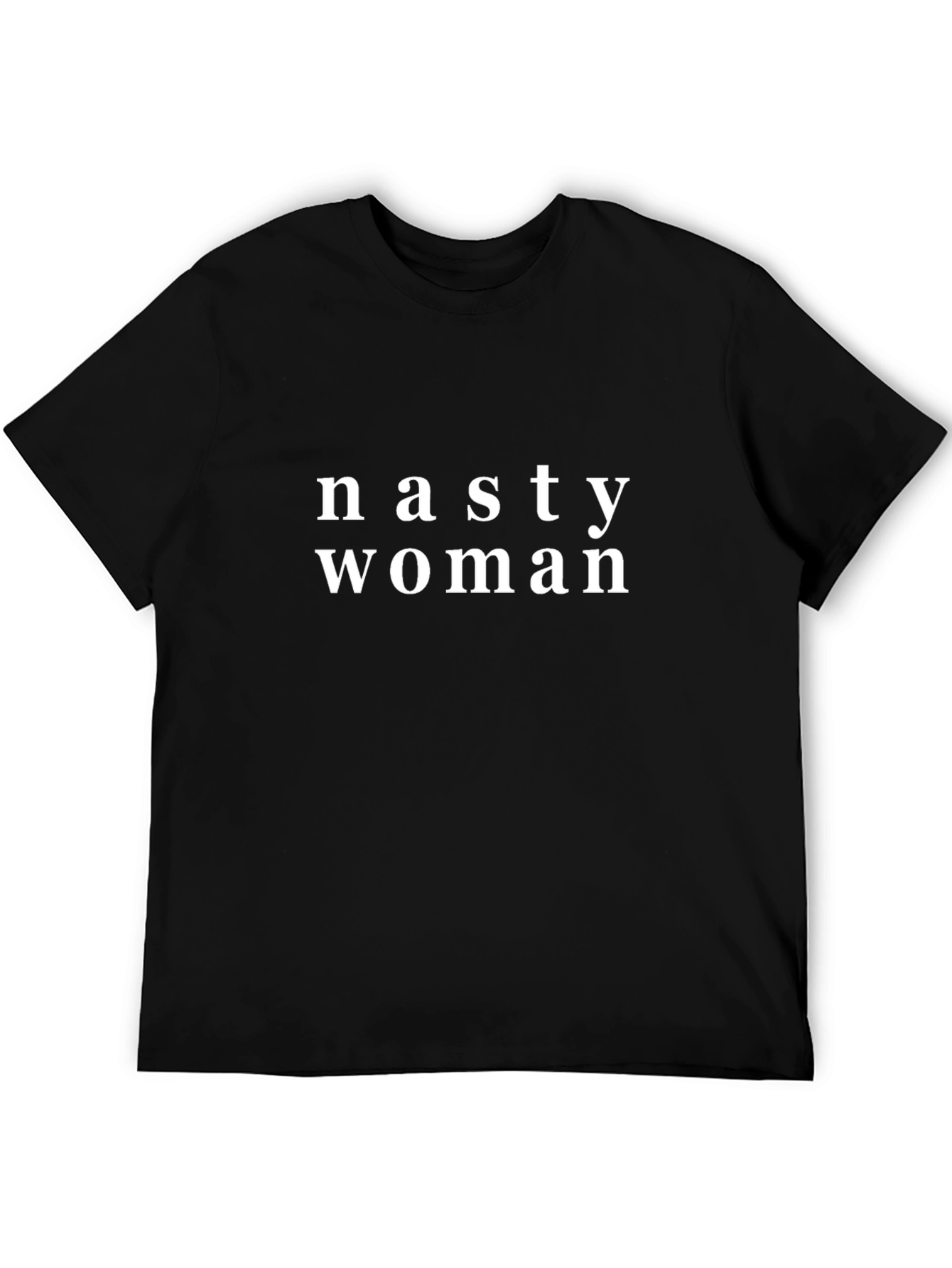 Nasty Woman T-Shirt - Black