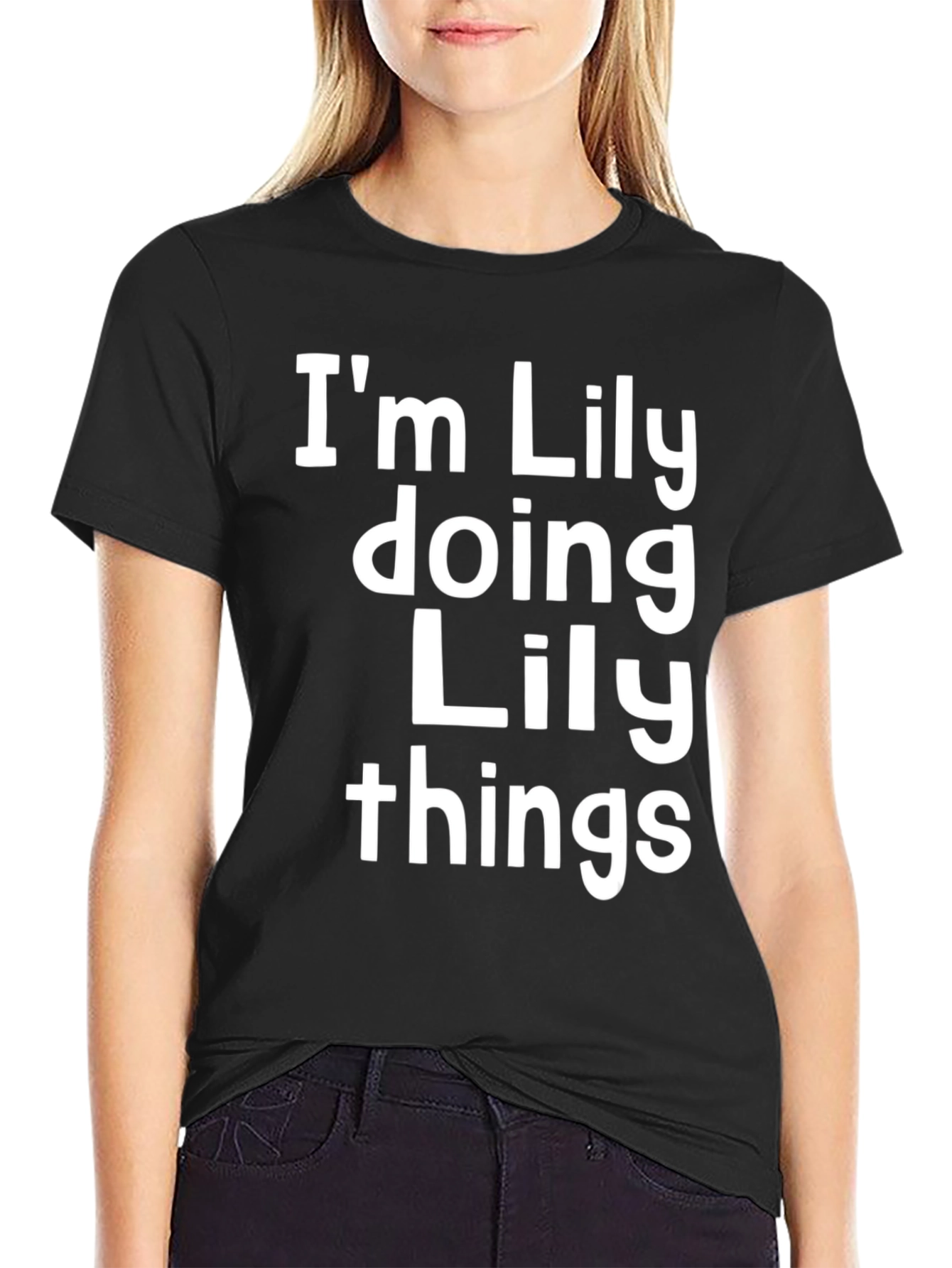 Im Lily Doing Lily Things - Novelty T-Shirt