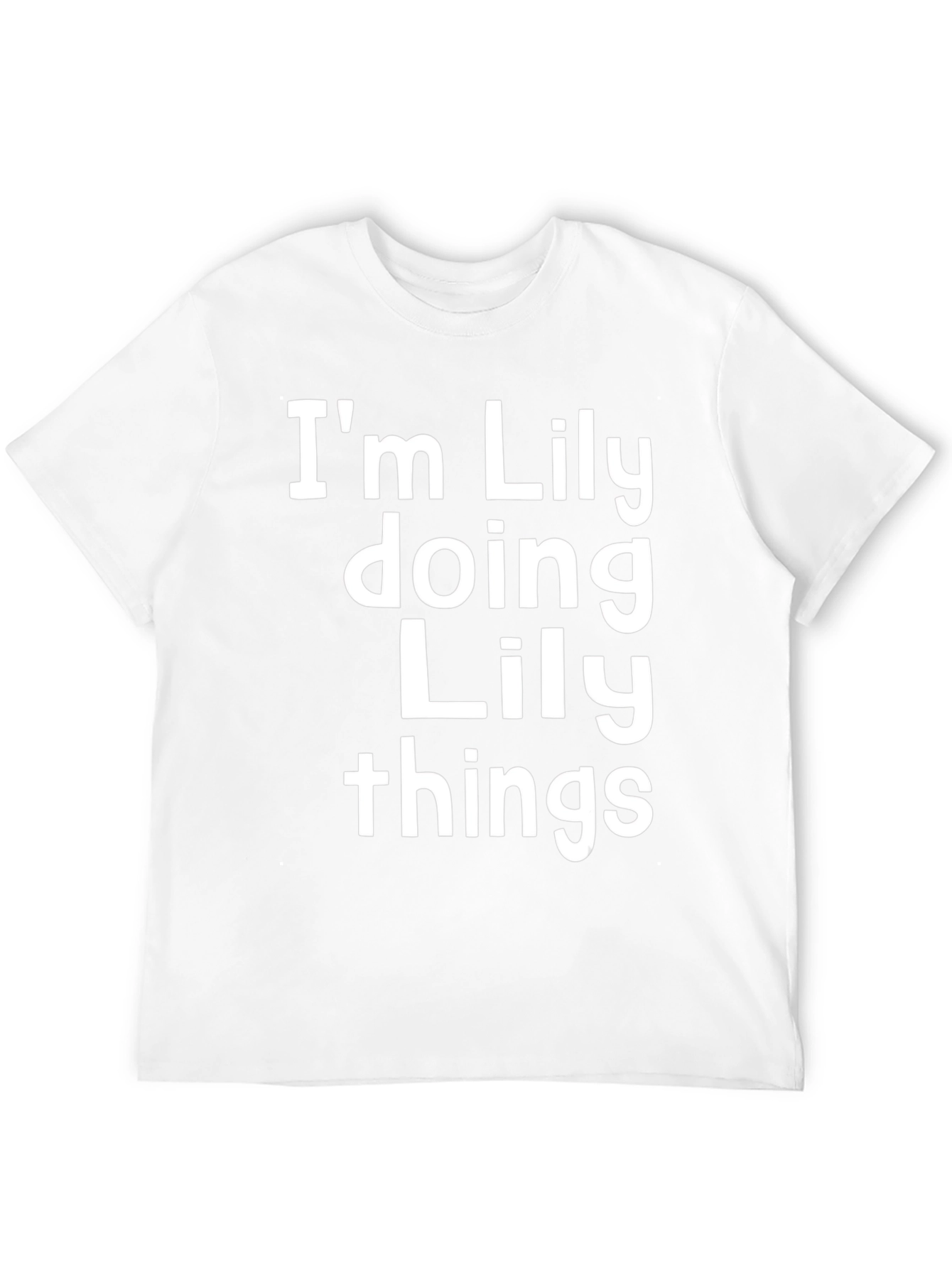Im Lily Doing Lily Things - Novelty T-Shirt