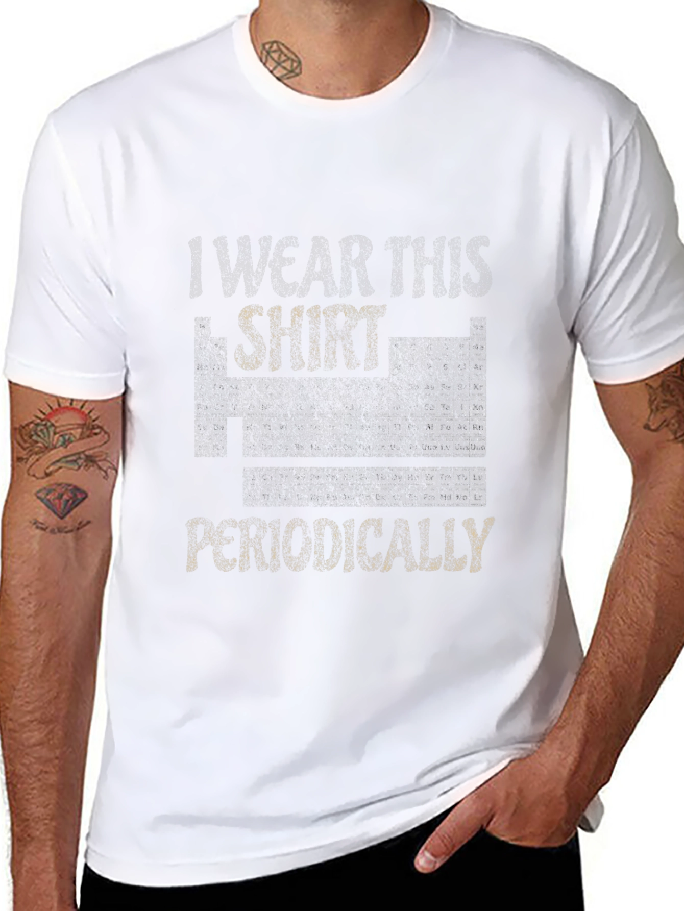 I Wear This Shirt Periodically Mens T-Shirt