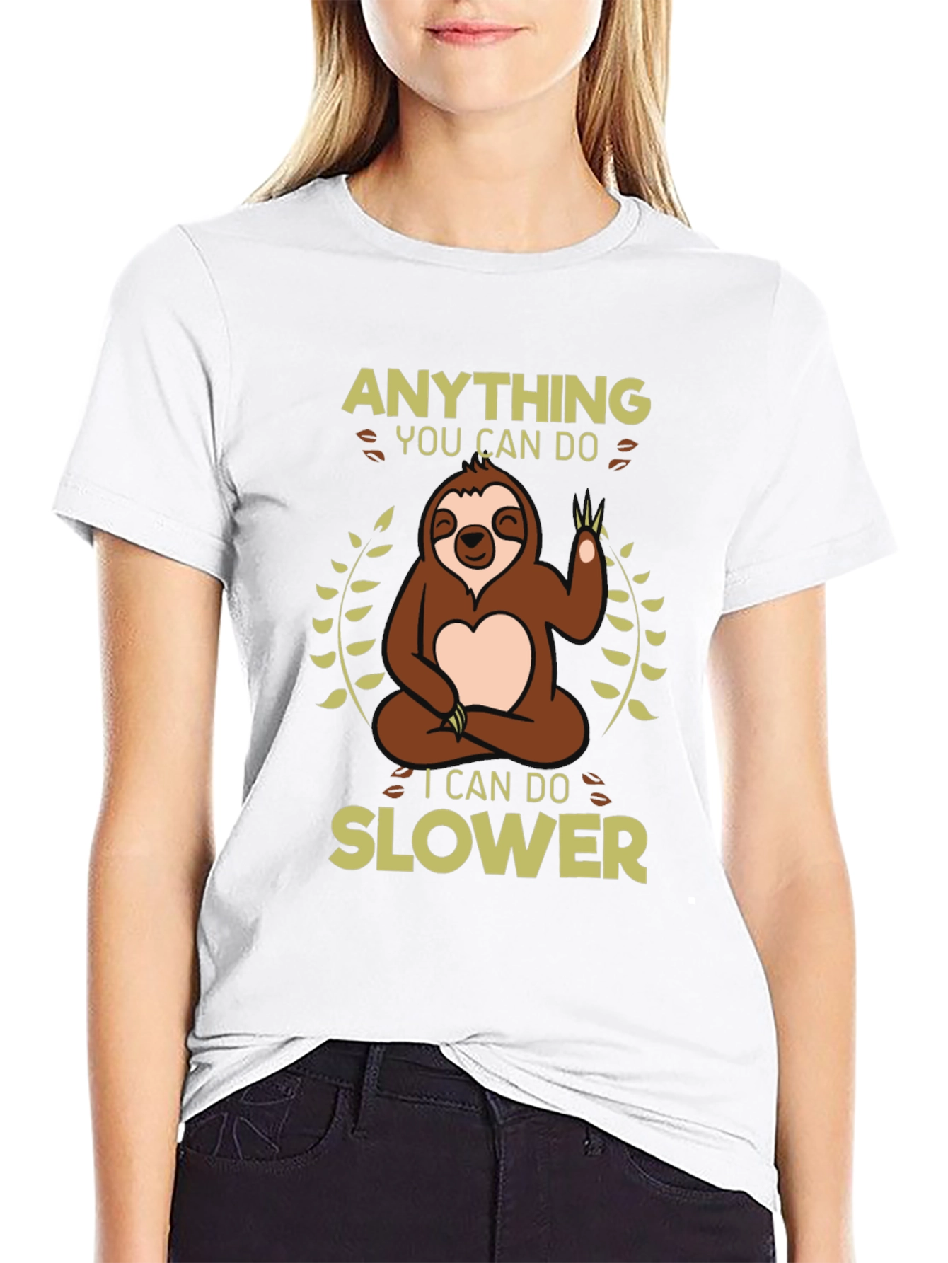 Funny Sloth T-Shirt - Anything You Can Do Slower