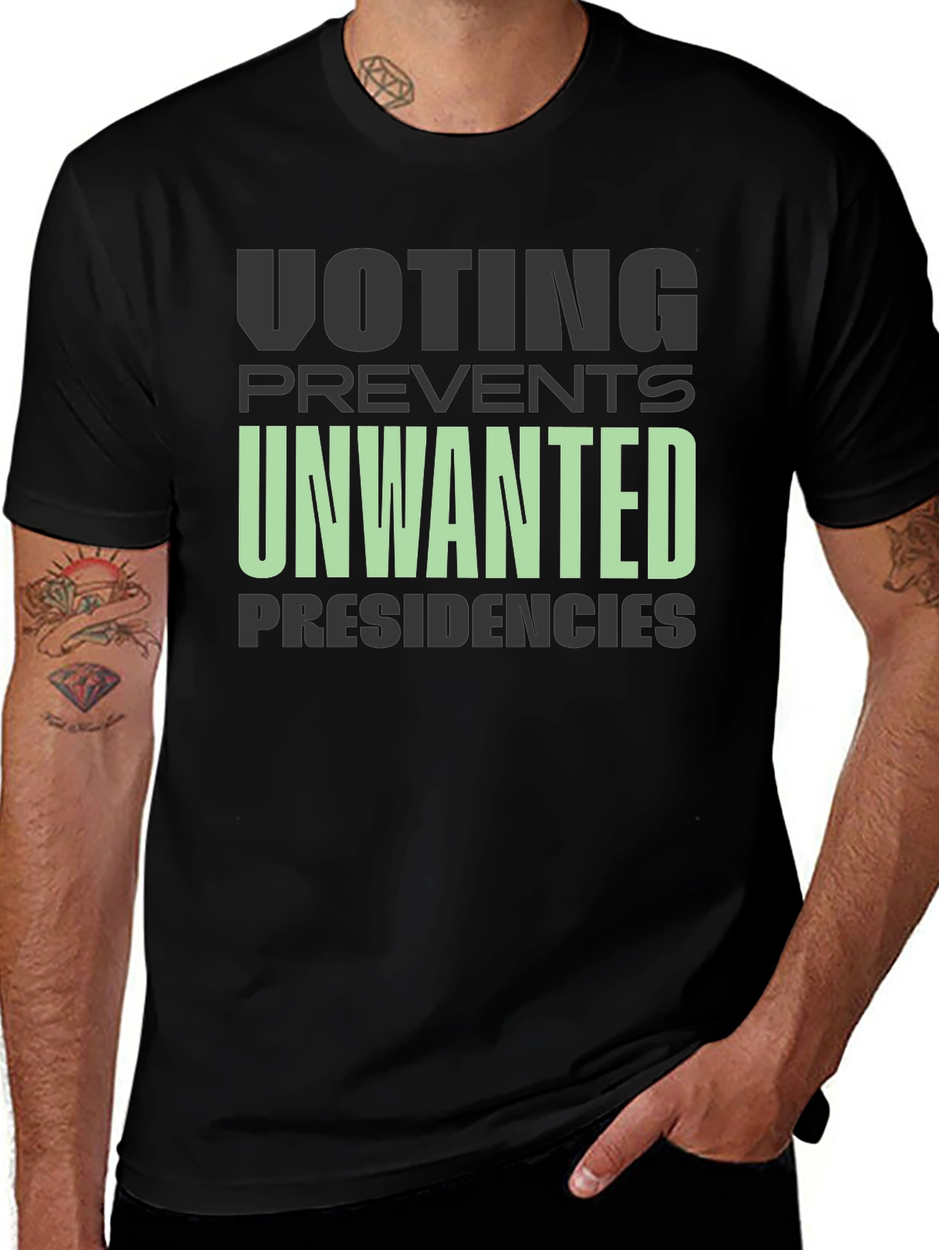 Voting Prevents Unwanted Presidencies Graphic Tee